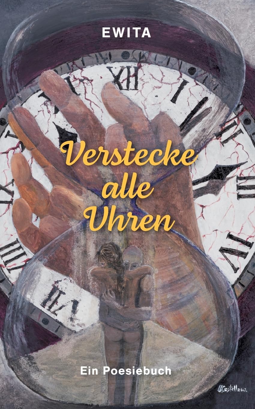 Verstecke alle Uhren: Ein Poesiebuch Contemporary literature