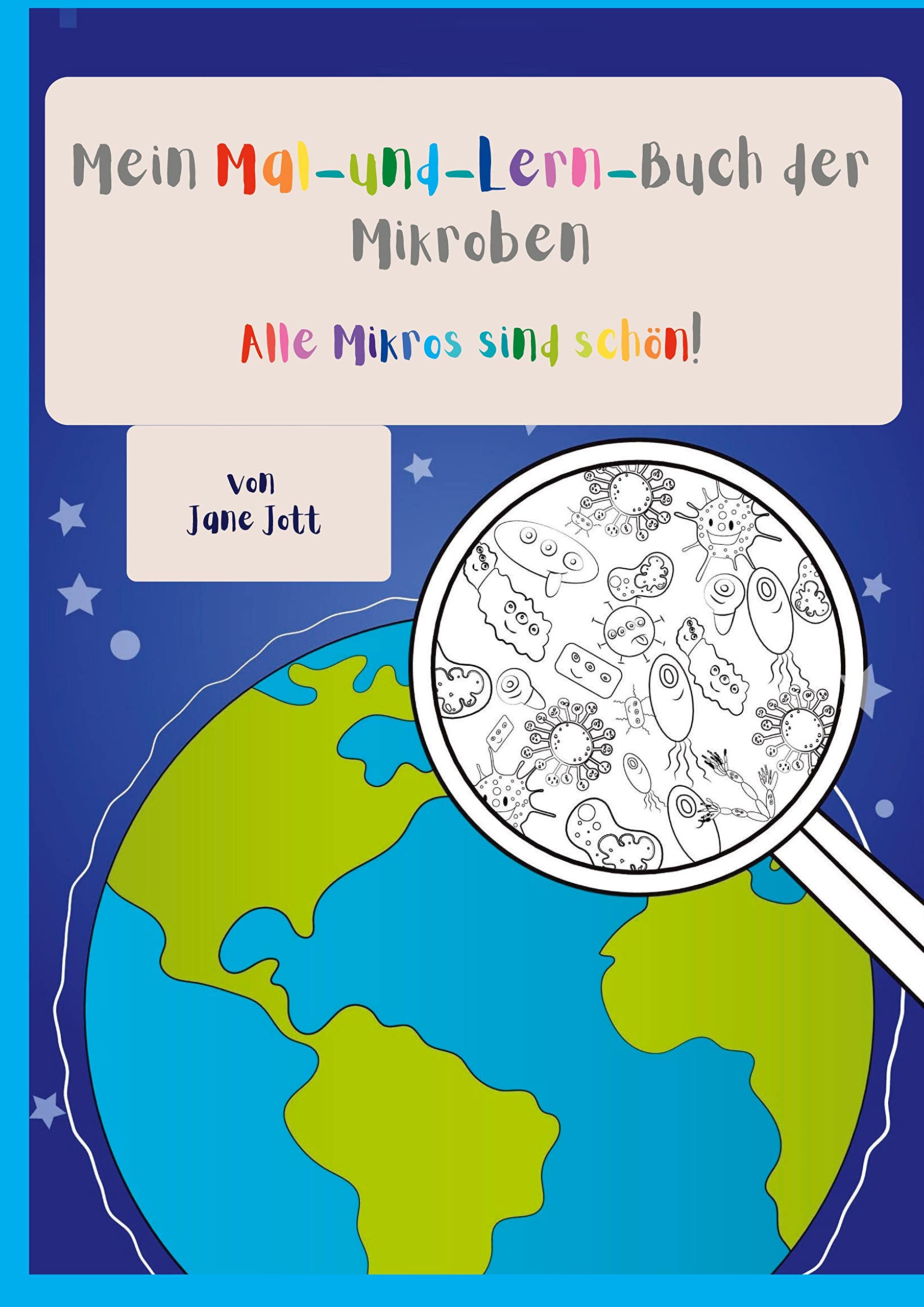 Mein Mal-und-Lern-Buch der Mikroben: Alle Mikros sind schön! Contemporary literature