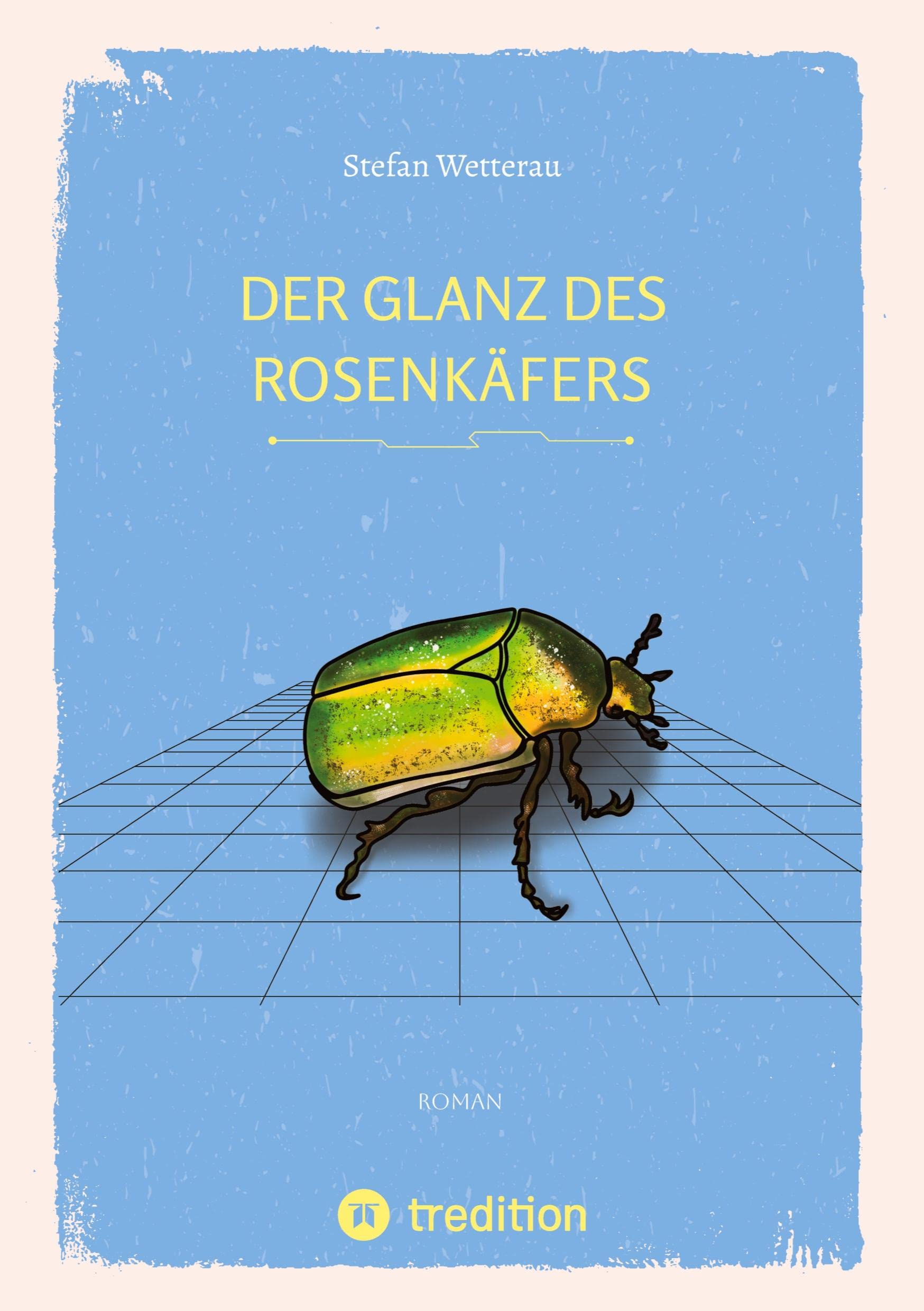 Der Glanz des Rosenkäfers book