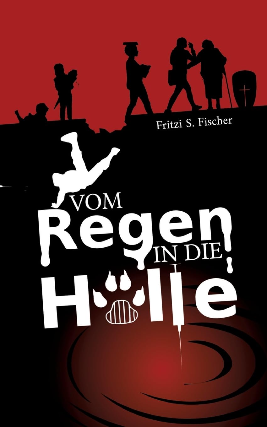 Vom Regen in die Hölle Contemporary literature