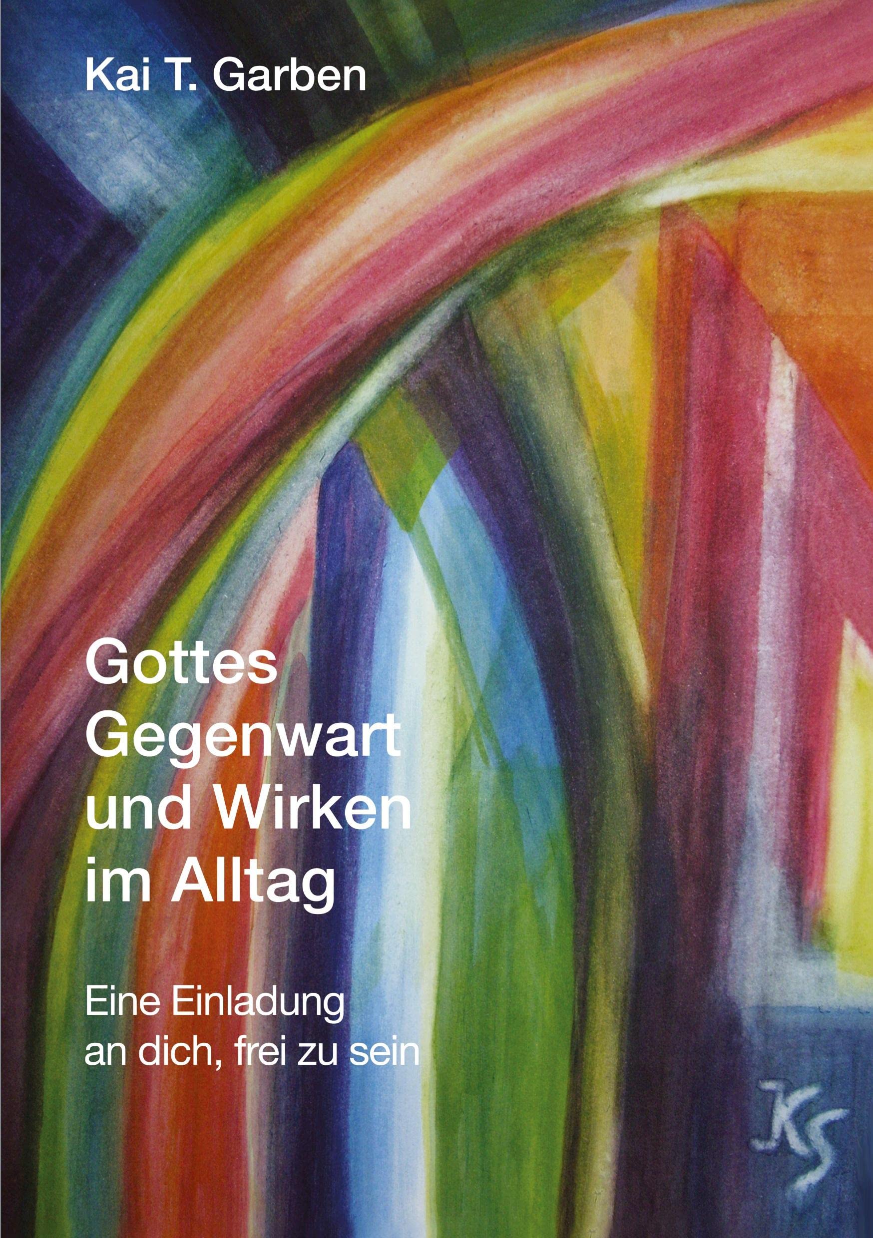 Gottes Gegenwart und Wirken im Alltag: Eine Einladung an dich, frei zu sein Politics & History