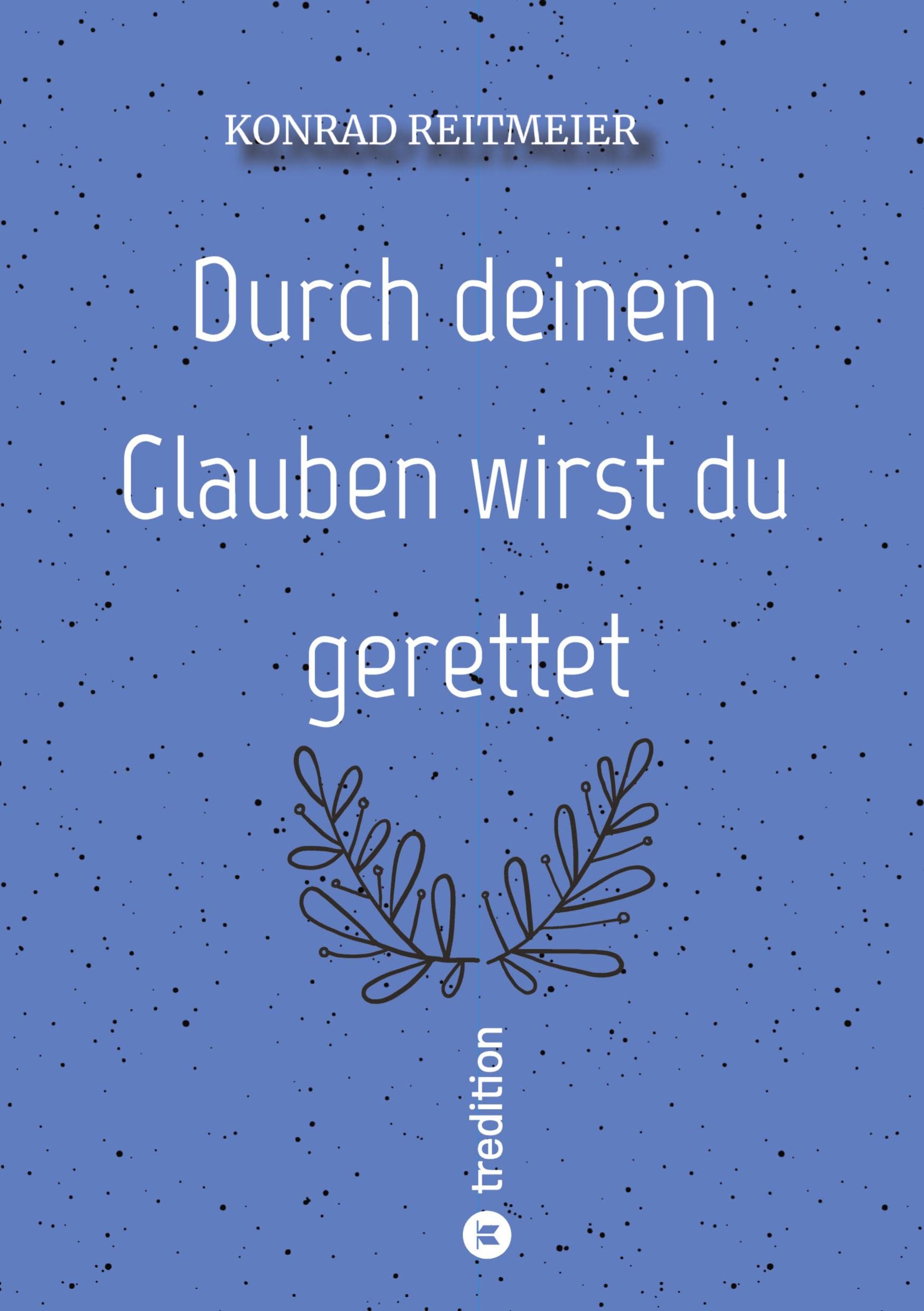 Durch deinen Glauben wirst du gerettet Philosophy