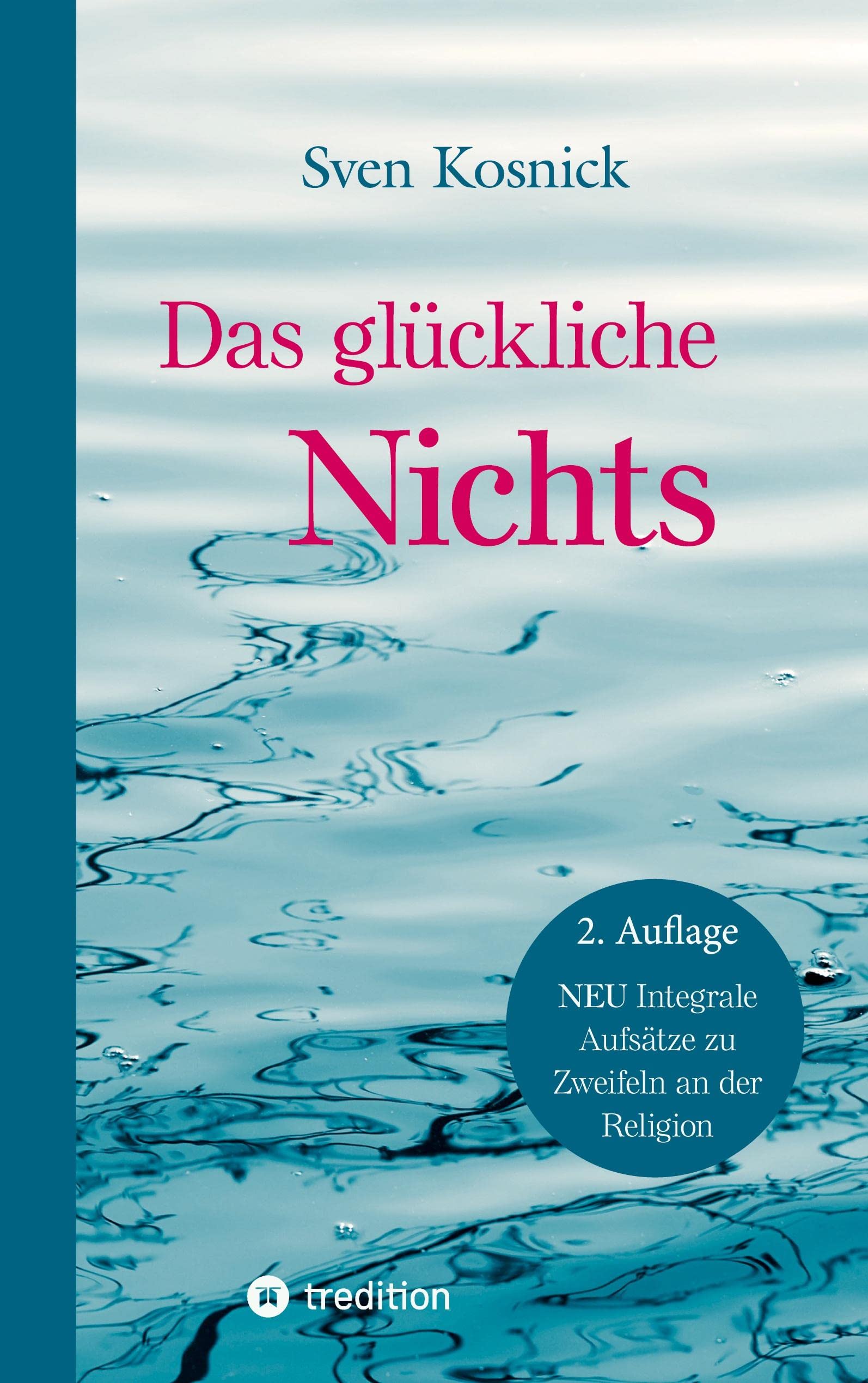 Das glückliche Nichts: Christuserfahrungen auf dem Zen-Weg - Mit einer Sammlung biblischer Koans Religion & Esotericism