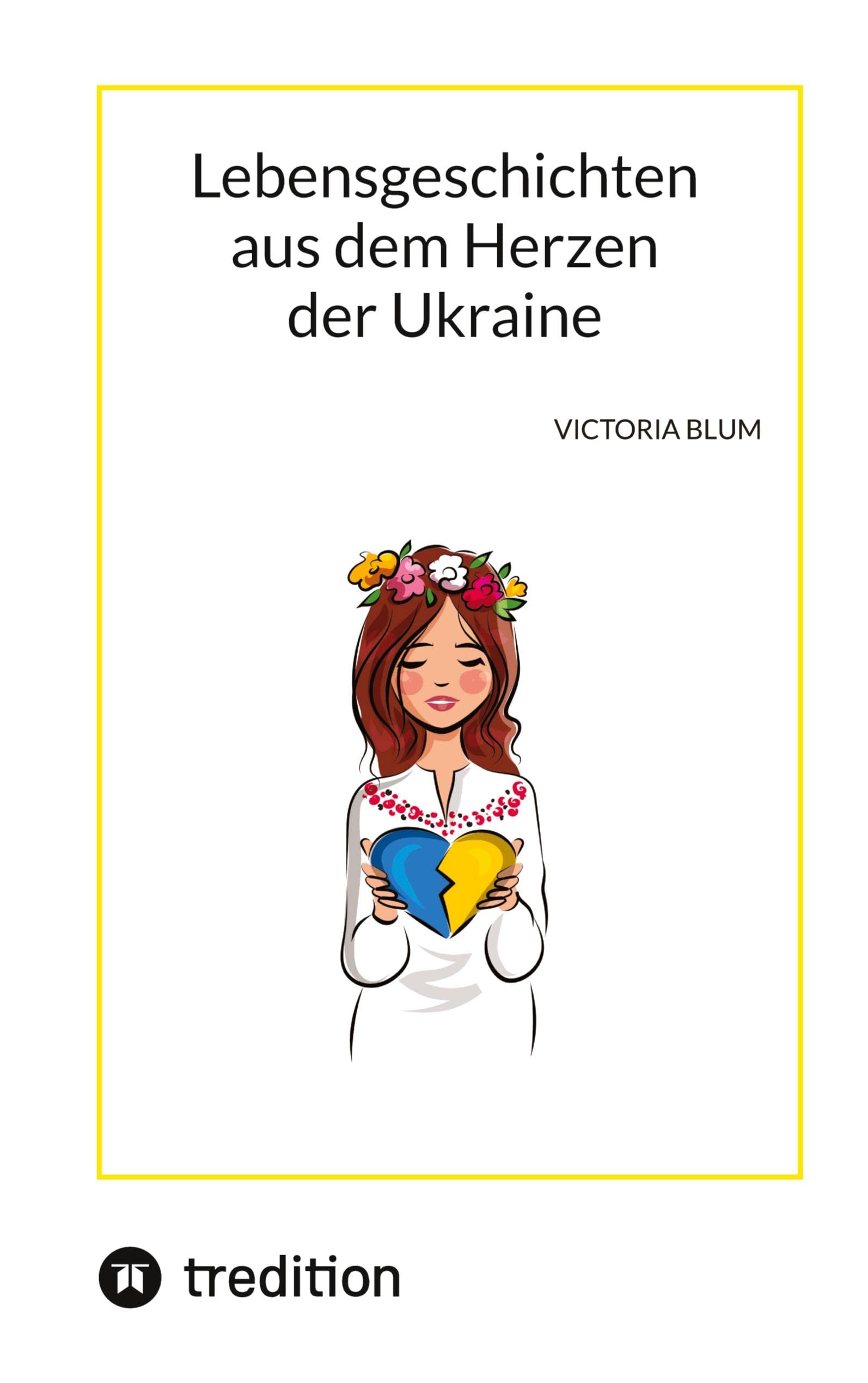 Lebensgeschichten aus dem Herzen der Ukraine Personalities