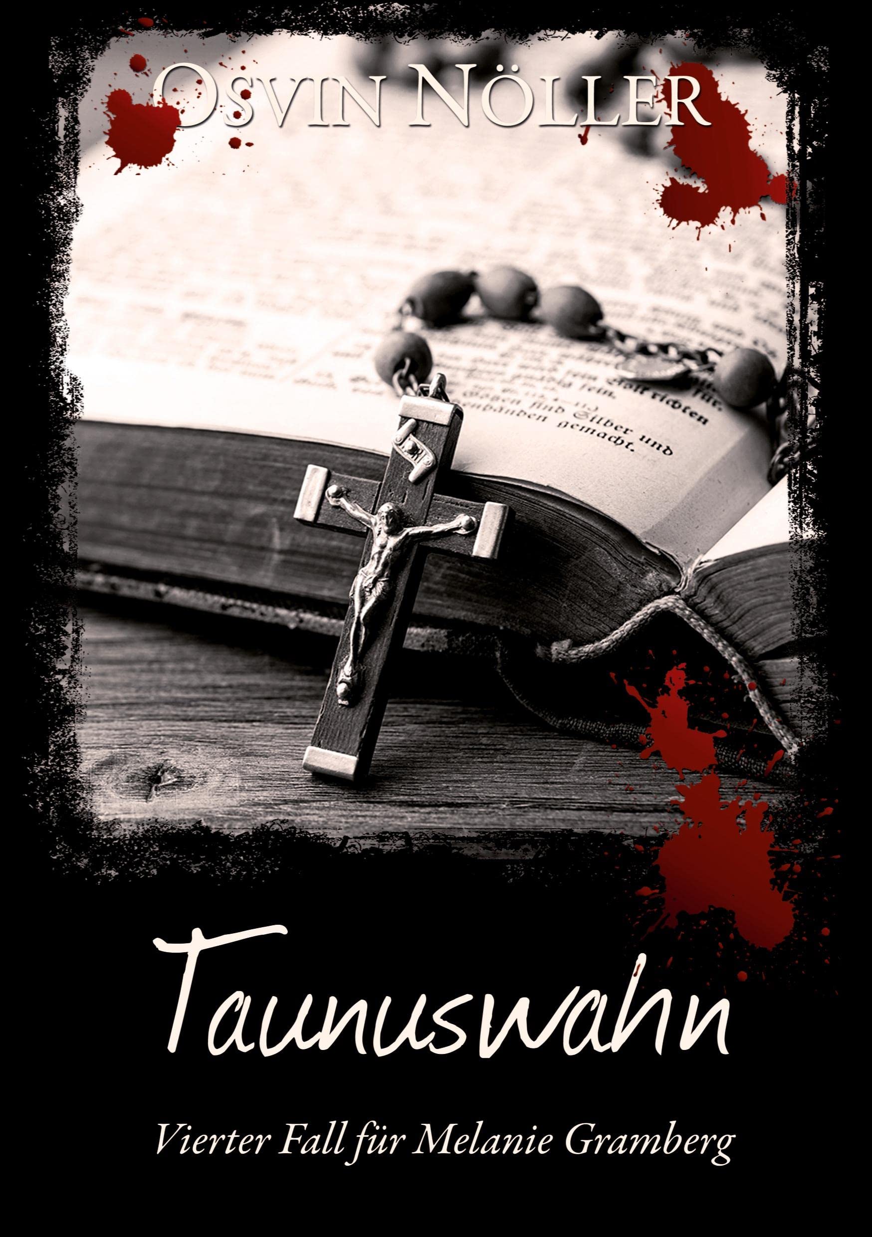 Taunuswahn: Vierter Fall für Melanie Gramberg Contemporary literature