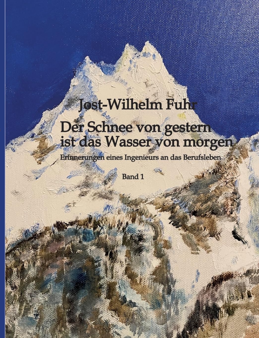 Der Schnee von gestern ist das Wasser von morgen: Erinnerungen eines Ingenieurs an das Berufsleben Personalities