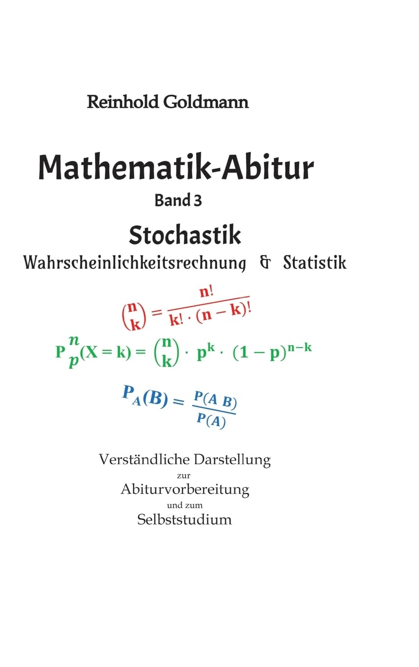 Mathematik-Abitur Band 3: Stochastik - Wahrscheinlichkeitsrechnung & Statistik Mathematics
