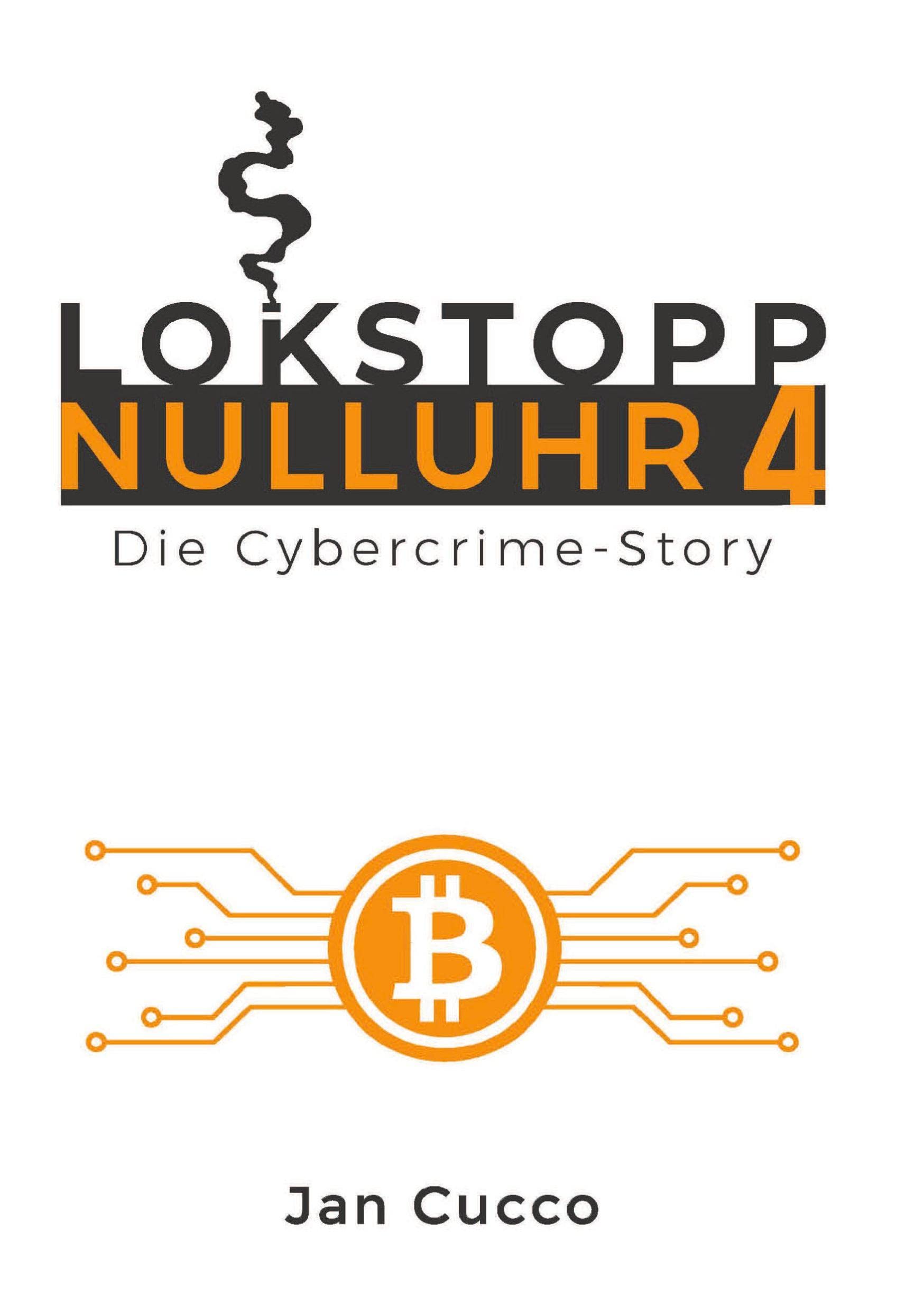LOKSTOPP NULLUHR 4: Die Cybercrimestory Contemporary literature