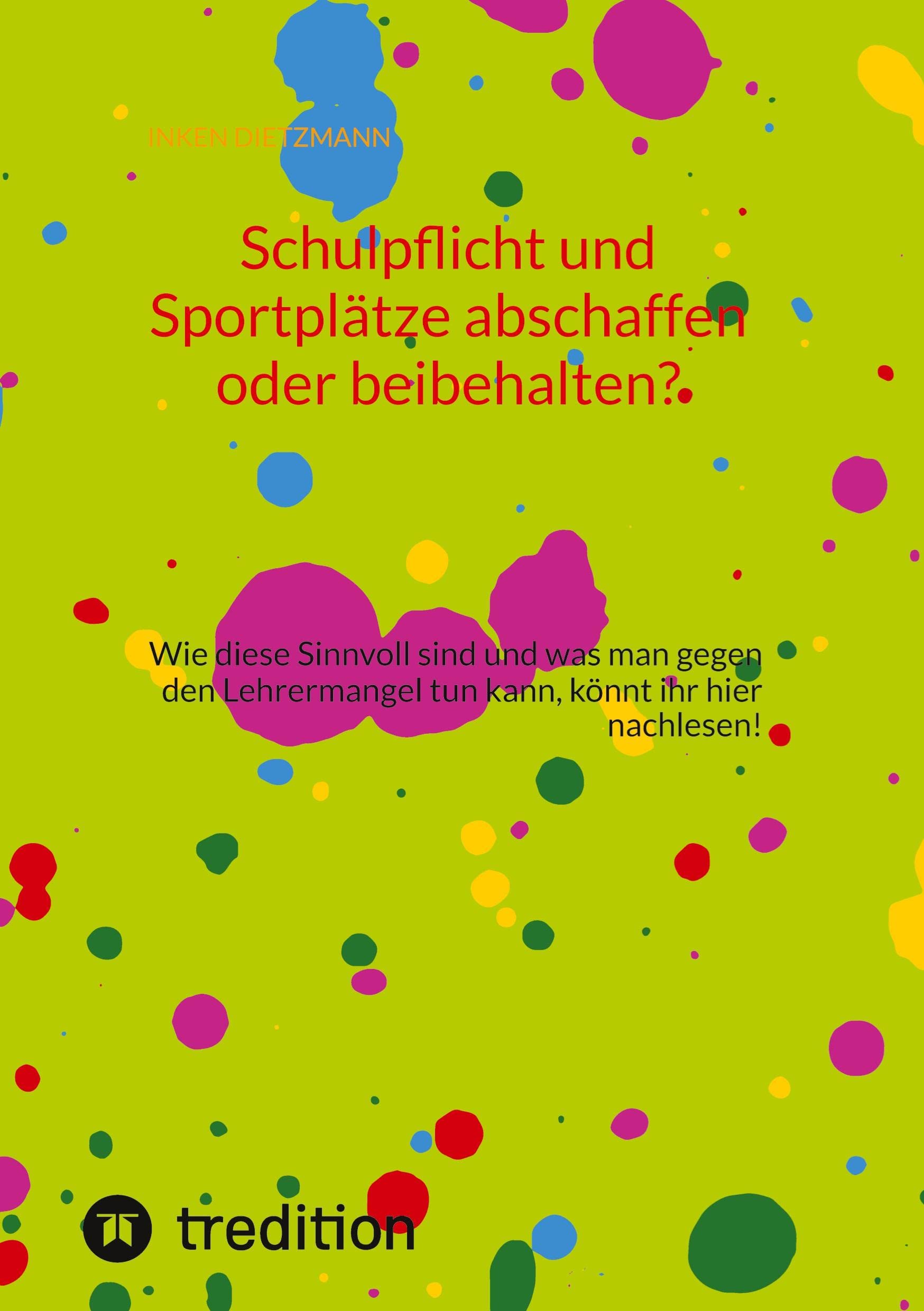 Schulpflicht und Sportplätze abschaffen oder beibehalten?: Wie diese Sinnvoll sind und was man gegen den Lehrermangel tun kann, könnt ihr hier nachlesen! Leisure & Fun
