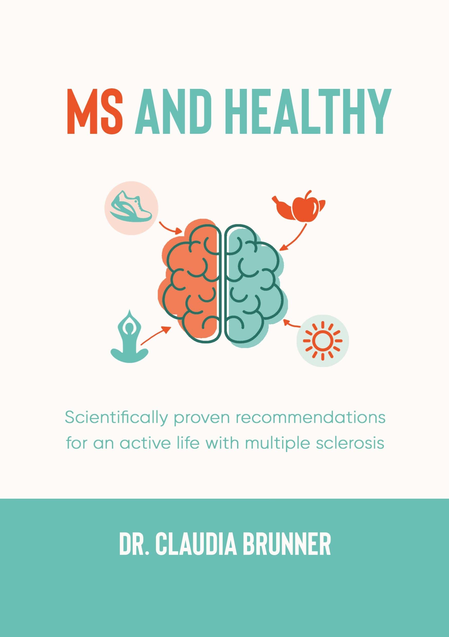 MS and healthy: Scientifically proven recommendations for an active life with multiple sclerosis Parents & Children