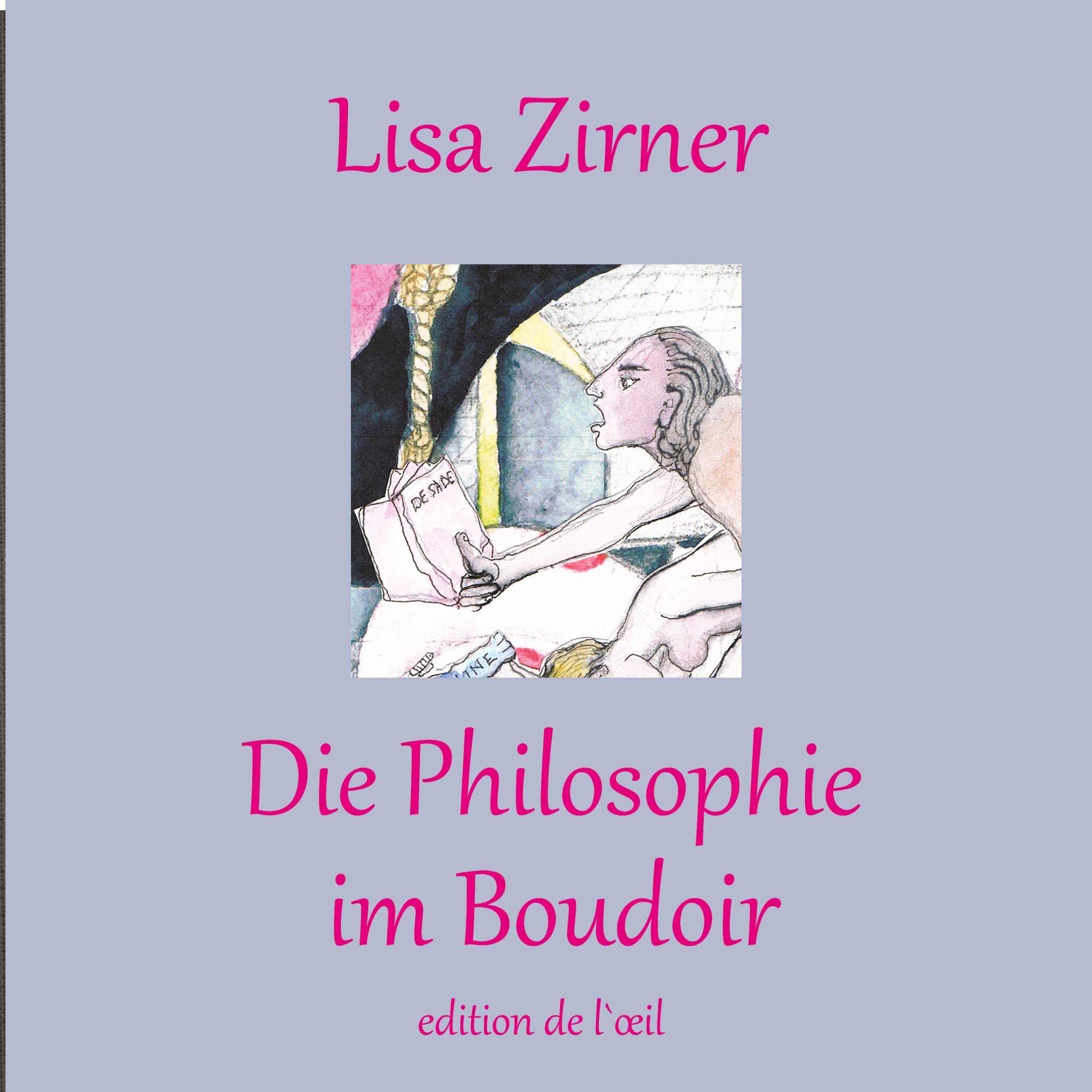 Lisa Zirner: Philosophie im Boudoir Film, Art & Culture