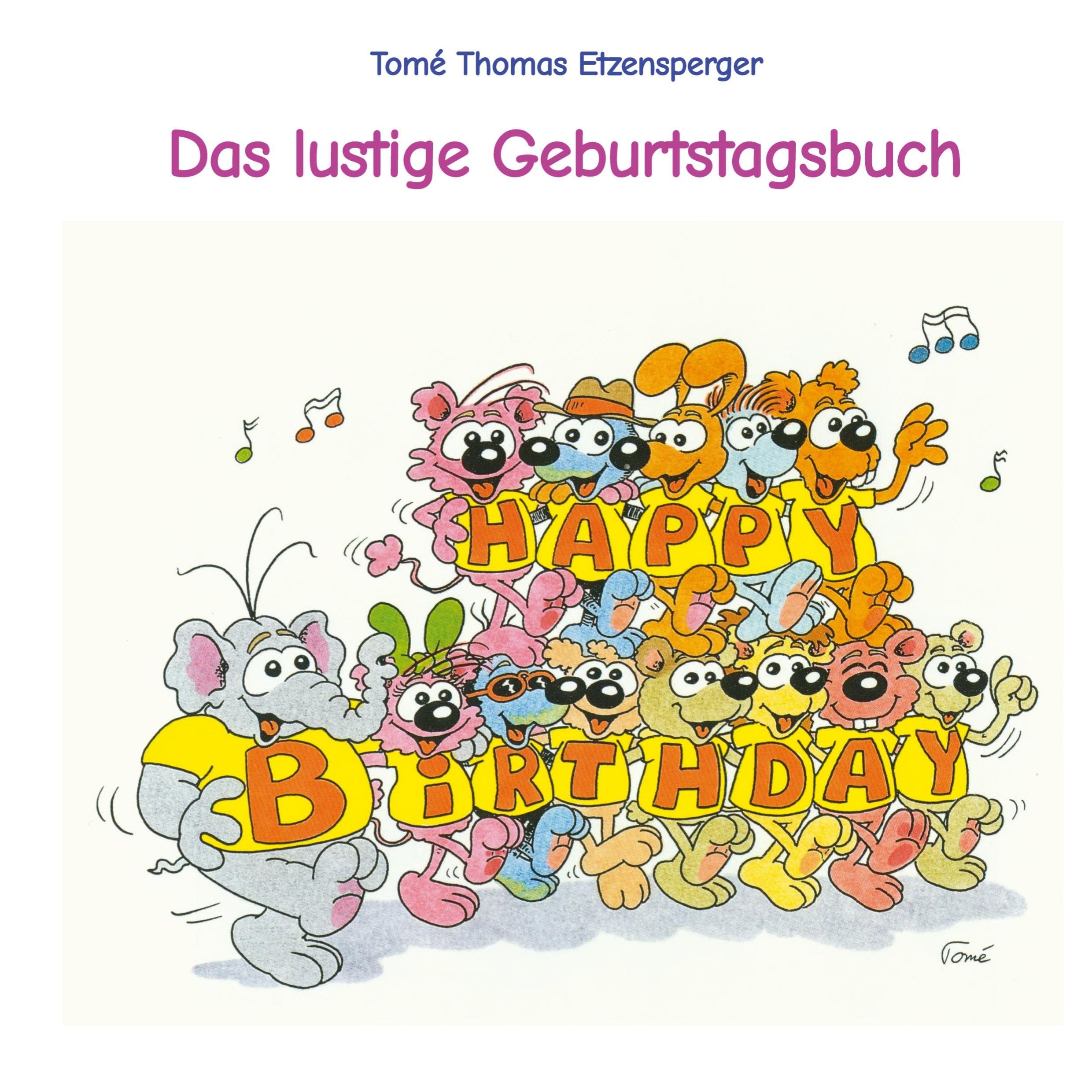 Das lustige Geburtstagsbuch von Tomé Film, Art & Culture