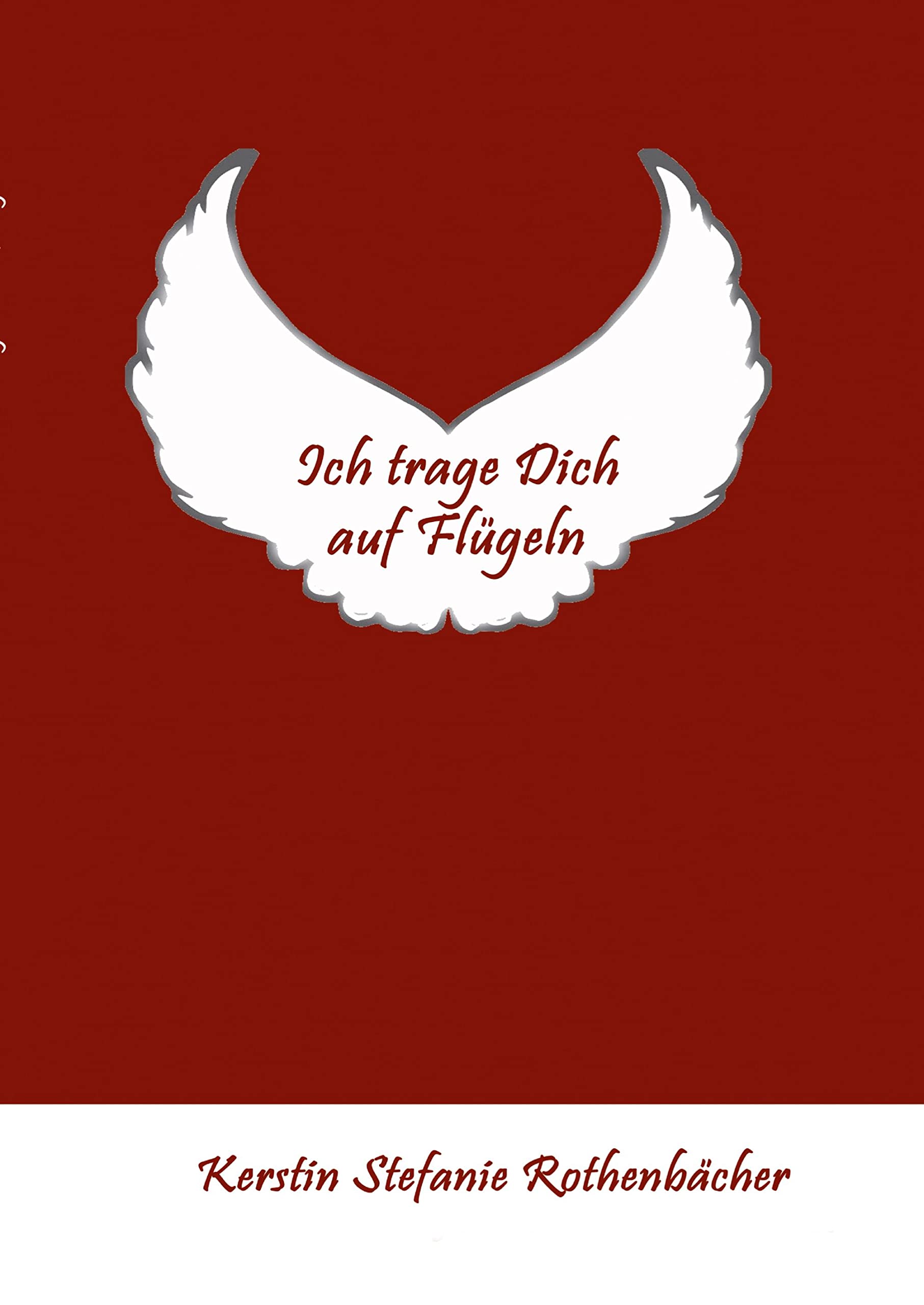 Ich trage Dich auf Flügeln: Liebesgedichte Contemporary literature