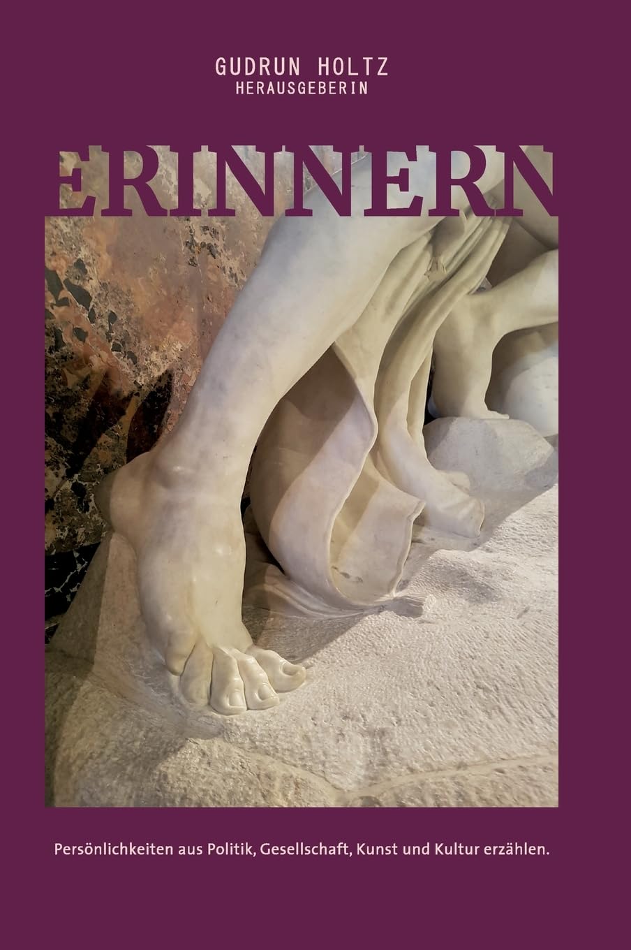 Erinnern - Persönlichkeiten aus Politik, Gesellschaft, Kunst und Kultur erzählen: Persönlichkeiten aus Politik, Gesellschaft, Kunst und Kultur erzählen Film, Art & Culture