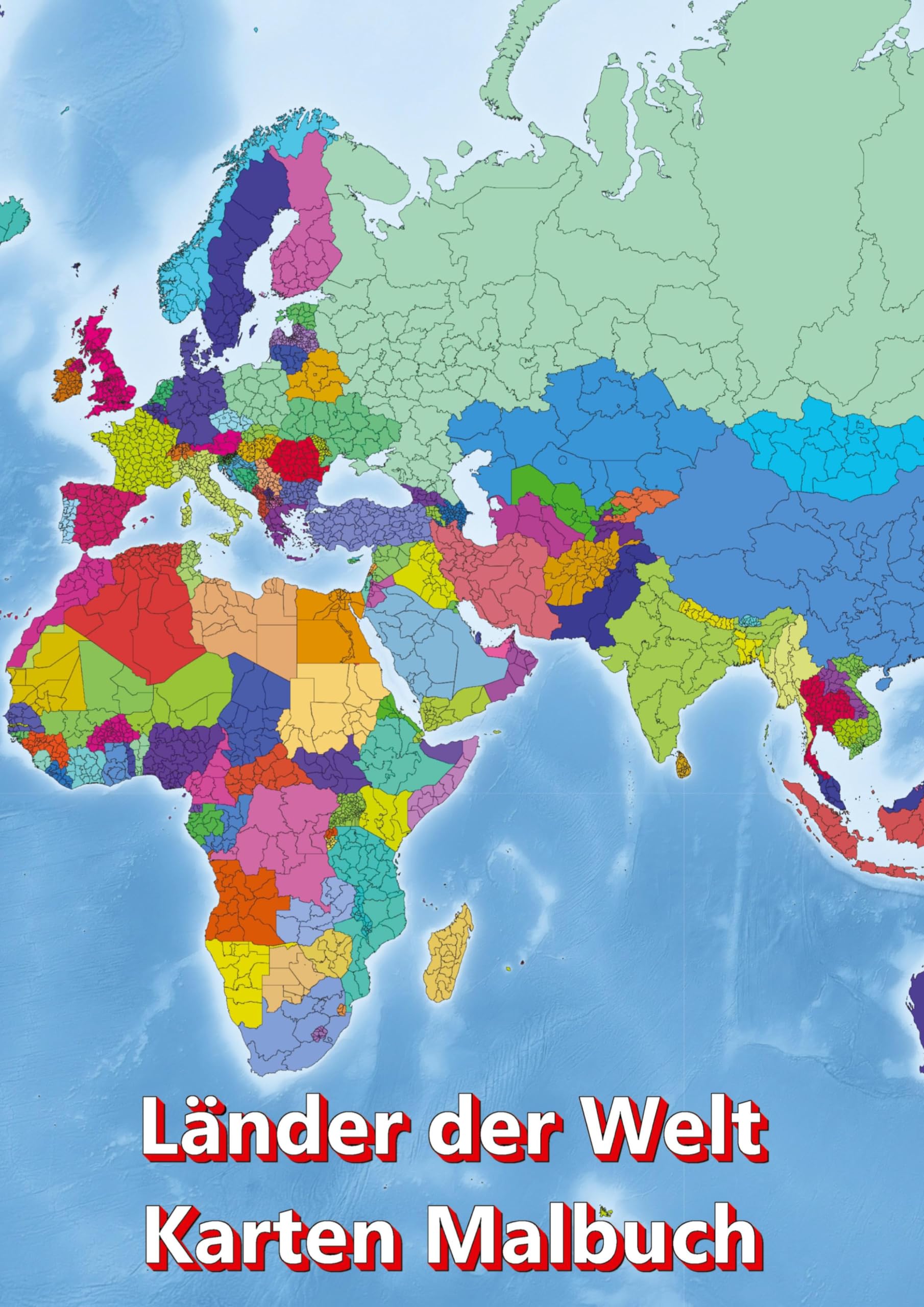 Malbuch Länder der Welt Karten Malbuch Kontinent Afrika, Asien, Europa, Ozeanien, Nord-und Südamerika: Atlas der Welt Landkarten malen mit Ländern Hauptstädte Regionen Städte Berge Flüsse Meere Ozeane Parents & Children