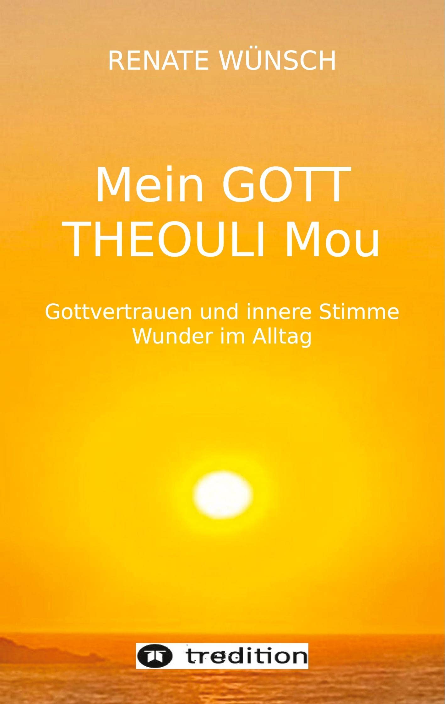 MEIN GOTT THEOULI MOU Religion & Esotericism