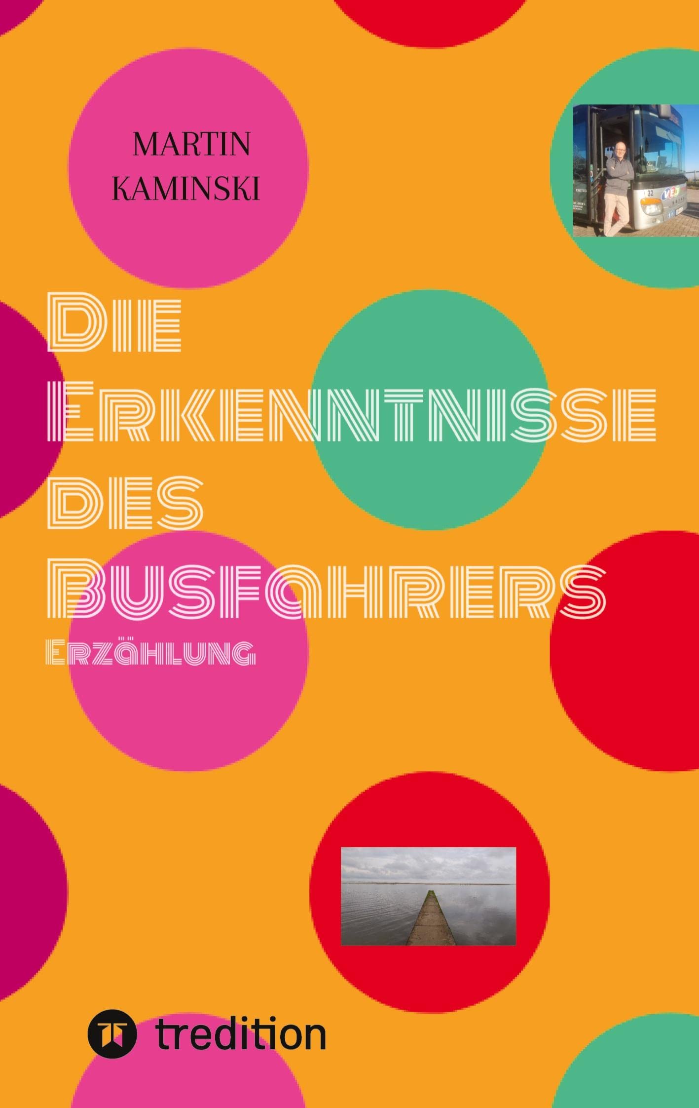 Die Erkenntnisse des Busfahrers book