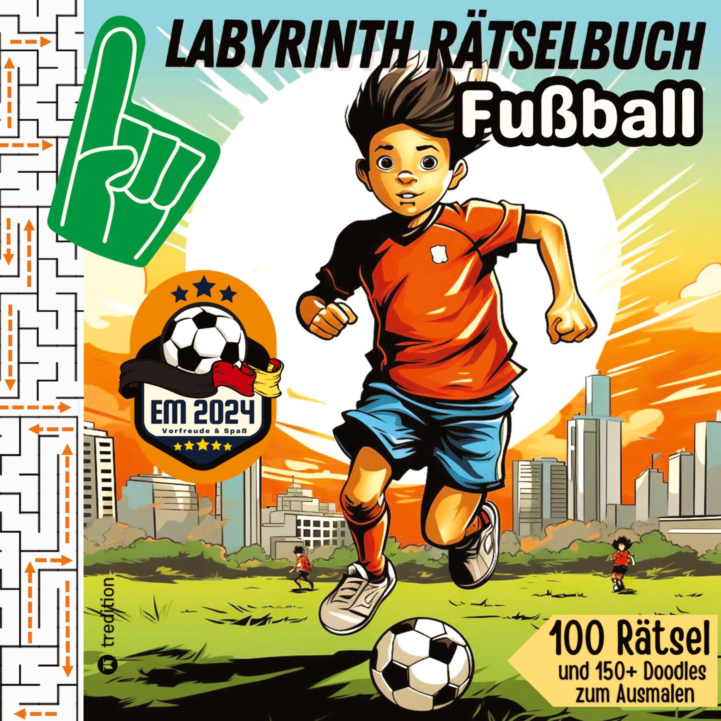 Labyrinth Rätselbuch für Kinder Fußball - 100 Puzzles EM 2024 Geschenkbuch Europameisterschaft Fußball: Rätselheft für Jungen und Mädchen - Fußball ... für Kinder (Labyrinthe-Buch Sport) Leisure & Fun