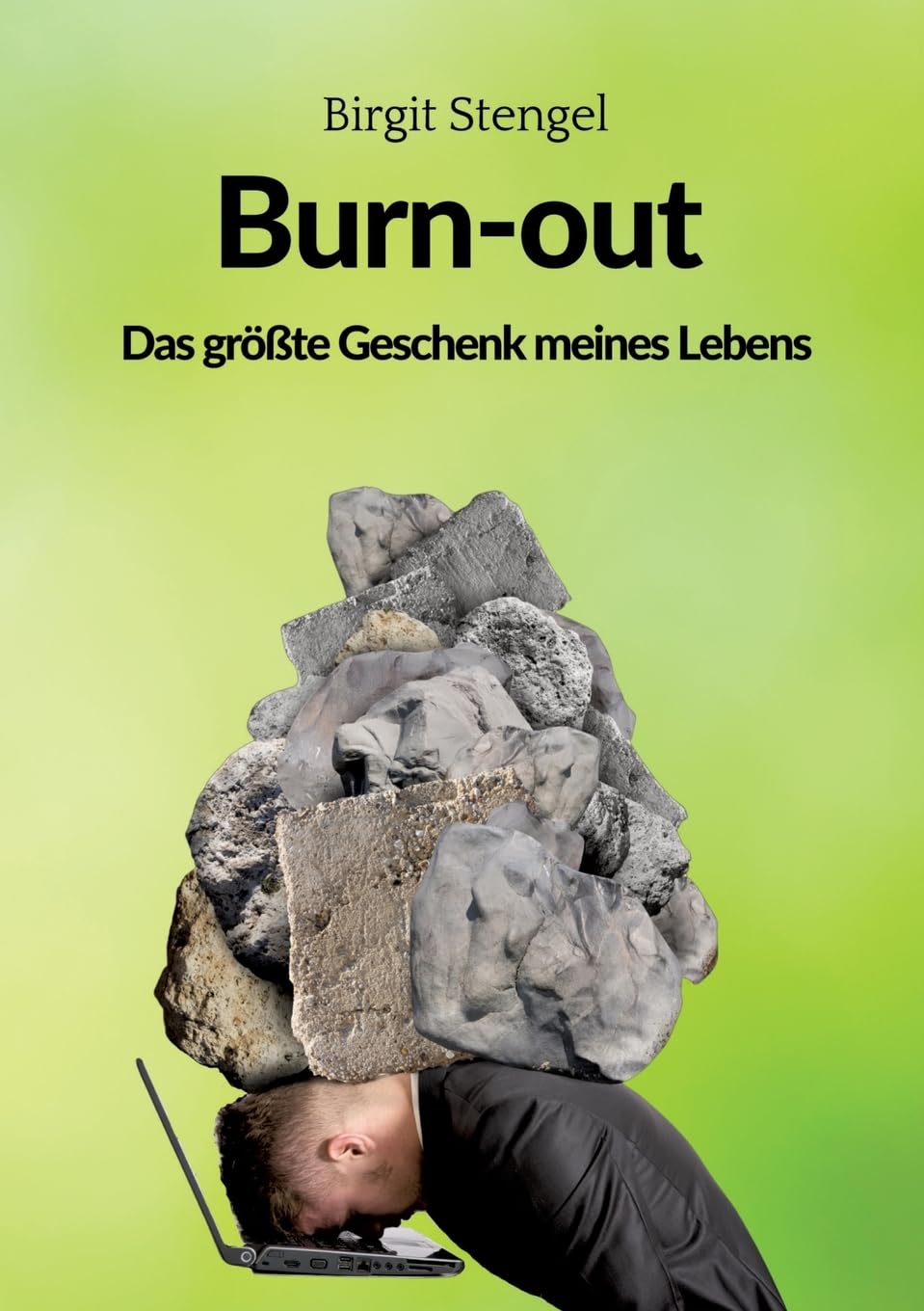 Burnout - Das größte Geschenk meines Lebens: Autobiographie (Meine Lebenserfahrungen-Burnout: Burnout - Das größte Geschenk meines Lebens) Personalities