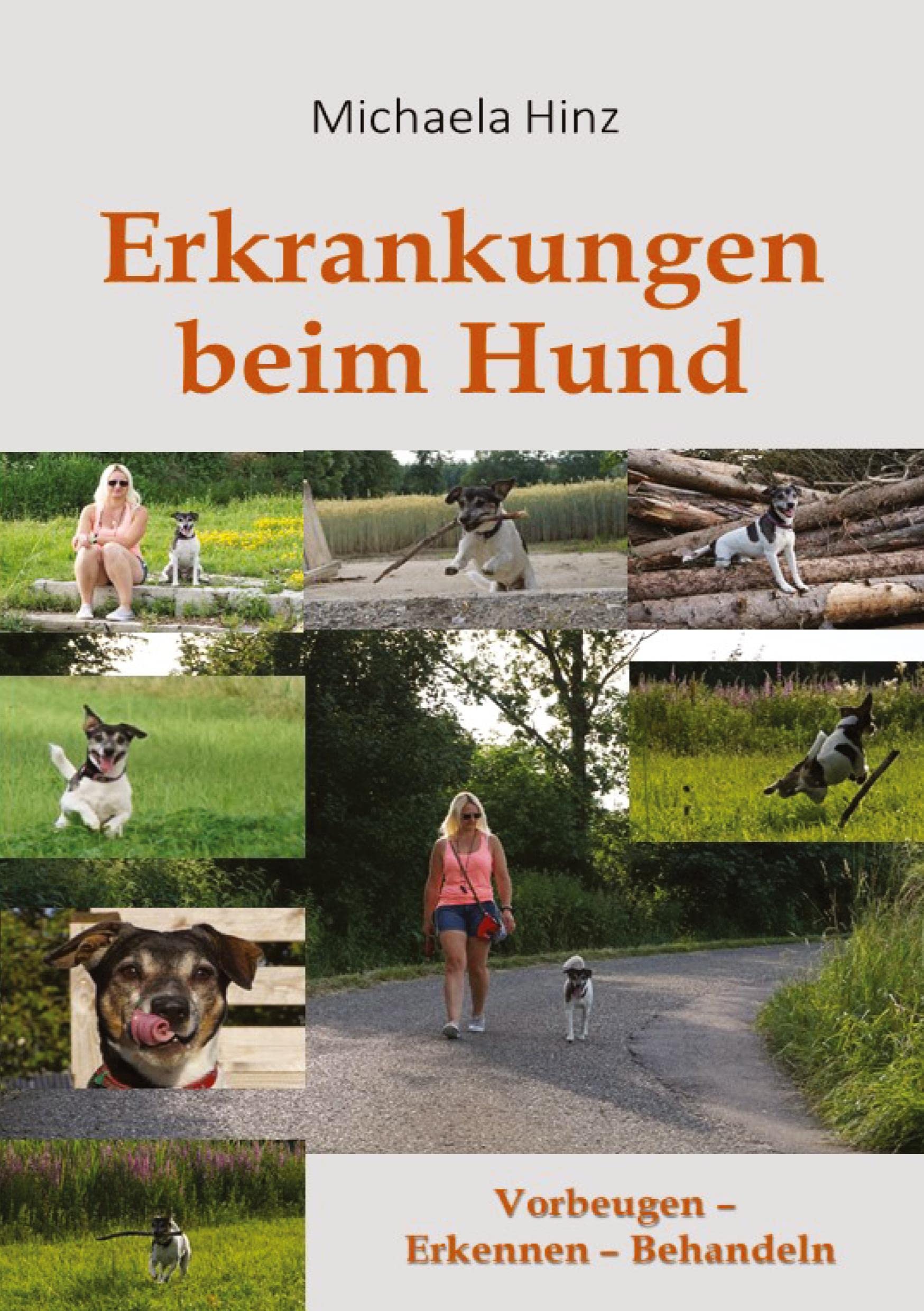 Erkrankungen beim Hund: Vorbeugen - Erkennen - Behandeln Medicine