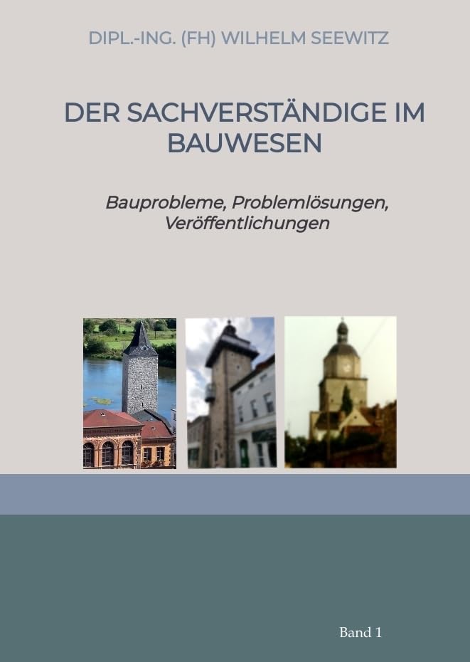 Der Sachverständige im Bauwesen: Bauprobleme, Problemlösungen, Veröffentlichungen.DE General education
