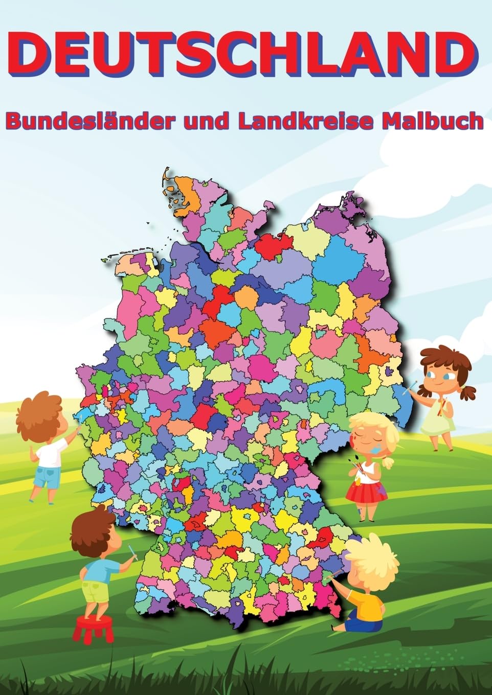 Deutschland Bundesländer und Landkreise Malbuch: Geographie, Erdkunde für Kinder Schüler Deutschlandkarte Contemporary literature Books