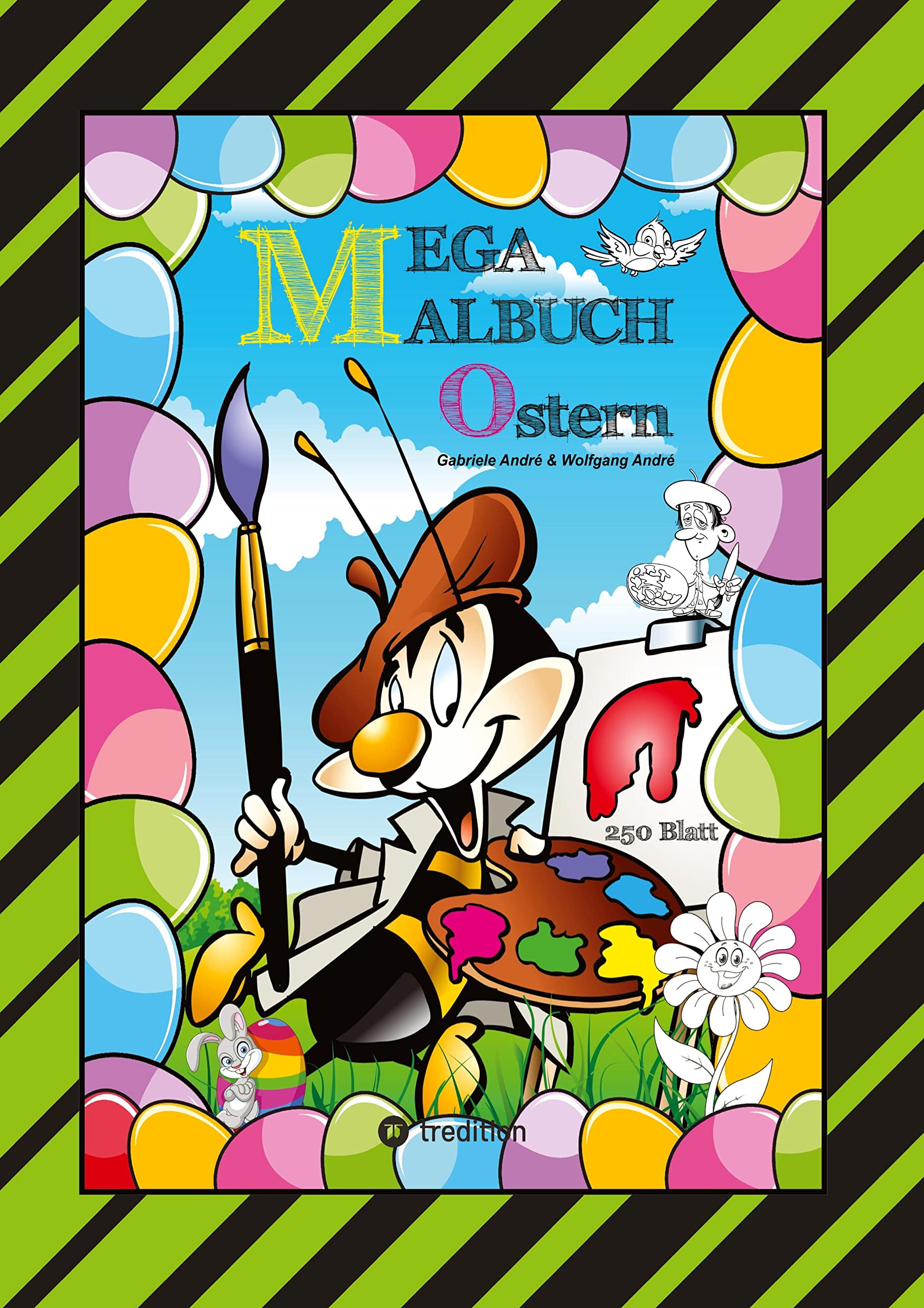MEGA MALBUCH - FROHE OSTERN - 250 LUSTIGE MOTIVE - OSTERHASEN - KÜKEN - OSTEREIER - VIELE OSTERÜBERRASCHUNGEN: OSTERN SPEZIAL EDITION (XXL - EDITION: MEGA MALBUCH Das kann ich!) Parents & Children