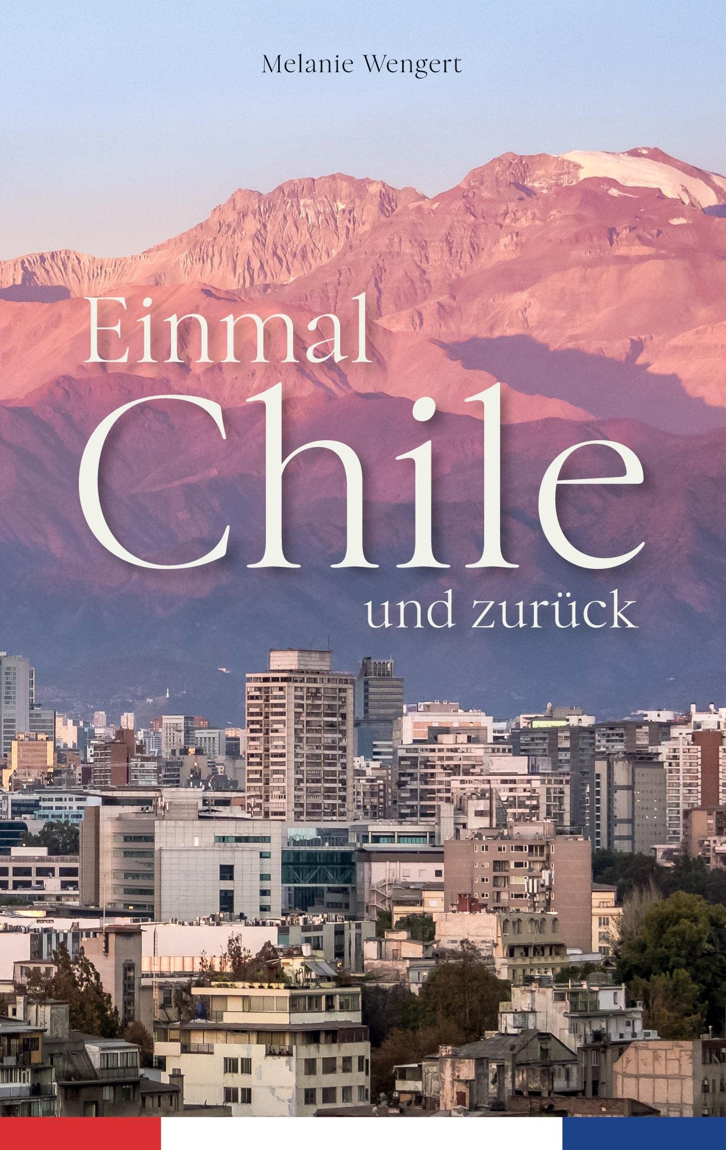 Einmal Chile und zurück Leisure, Home & Garden Books