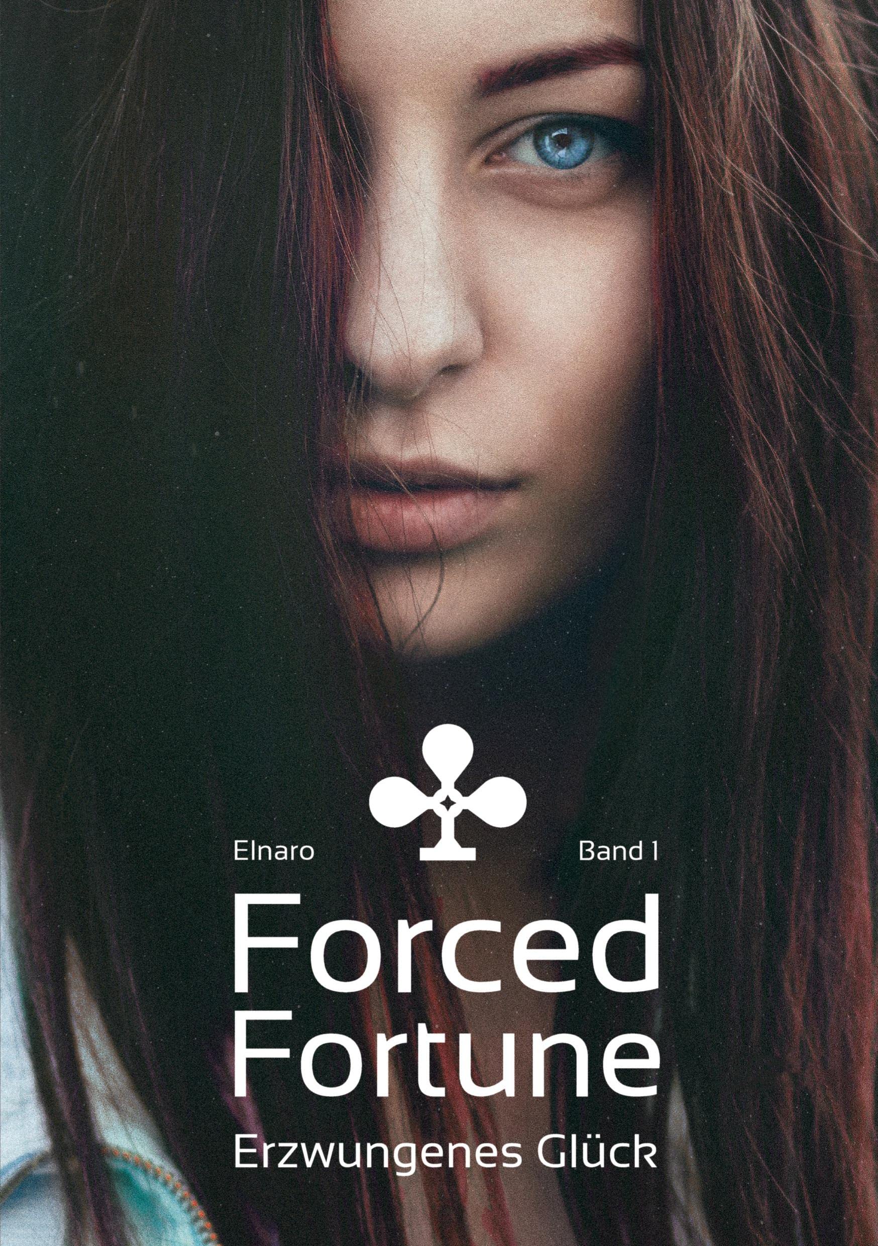 Forced Fortune: Erzwungenes Glück - Band 1 Contemporary literature