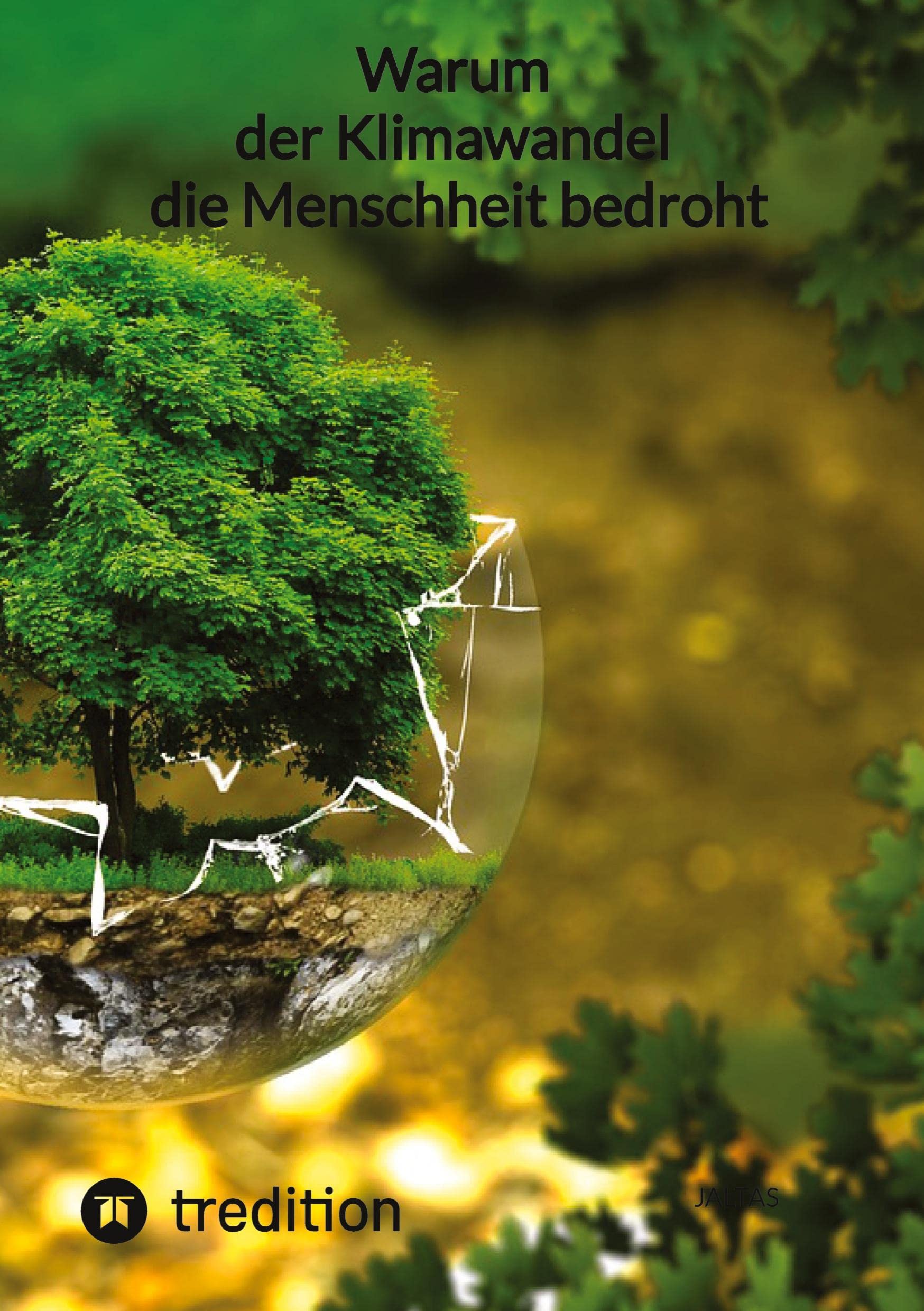 Warum der Klimawandel die Menschheit bedroht Social Sciences
