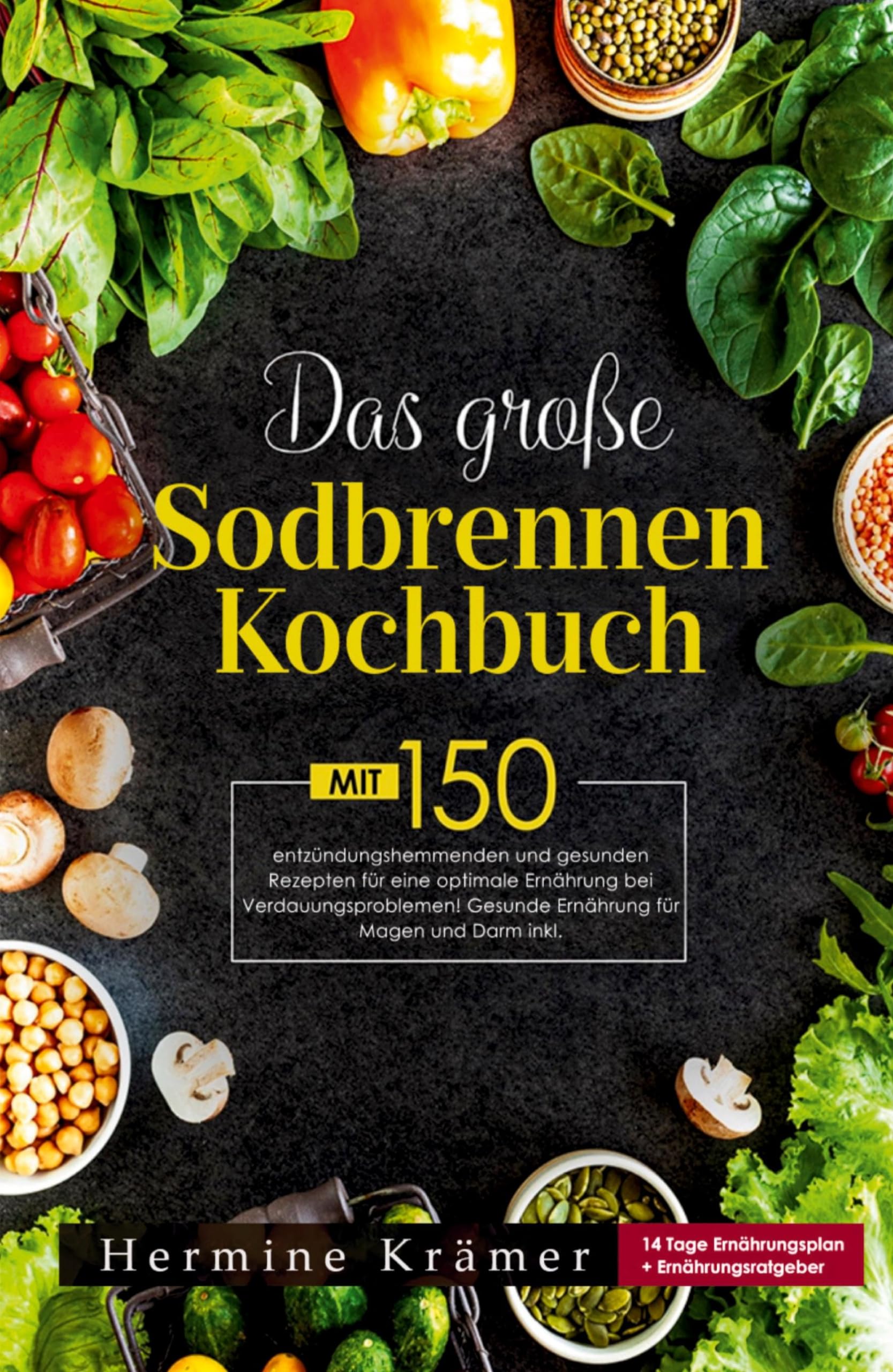 Das große Sodbrennen Kochbuch! Inklusive 14 Tage Ernährungsplan und Nährwerteangaben! 1. Auflage: Mit 150 leckeren und entzündungshemmenden Rezepten für eine optimale Ernährung bei Sodbrennen. Leisure, Home & Garden