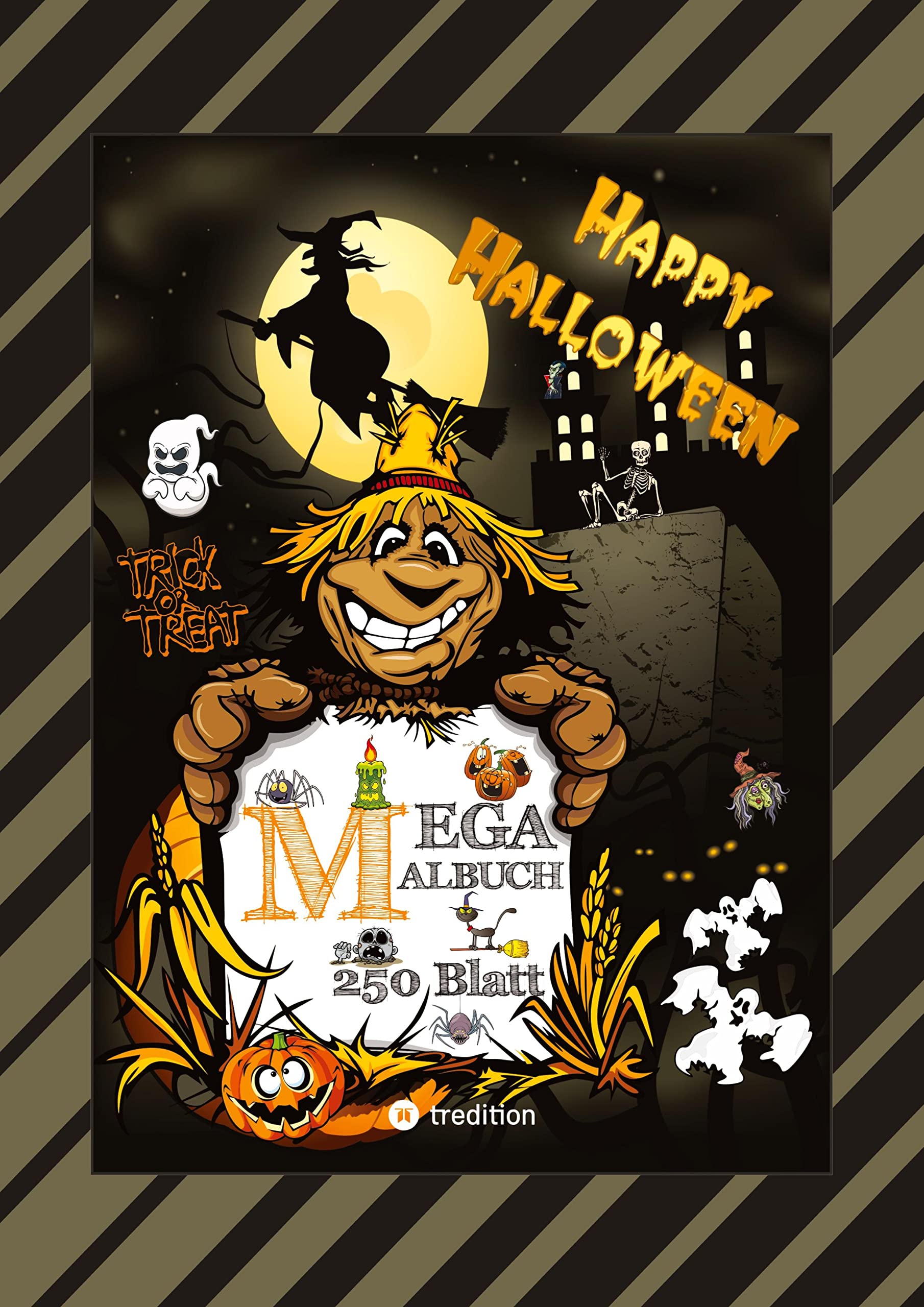 XXL MEGA MALBUCH - HALLOWEEN - 250 TOLLE MOTIVE - GEISTER - HEXEN - MONSTER - VAMPIRE - ZOMBIES - KÜRBISE - VILLEN Humour & Satire