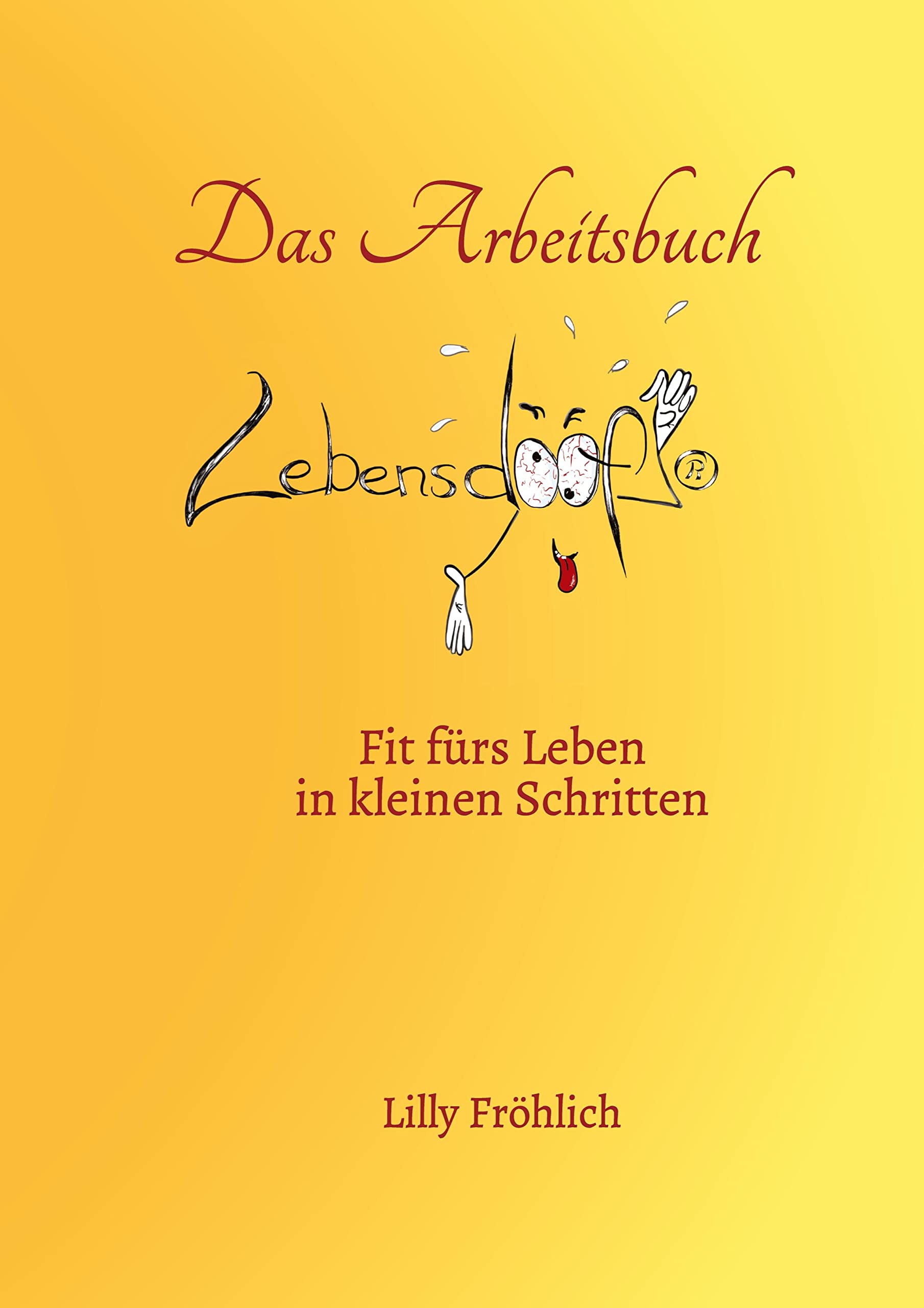 Lebensdoof®-Arbeitsbuch: Mach dich in kleinen Schritten fit fürs Leben Law