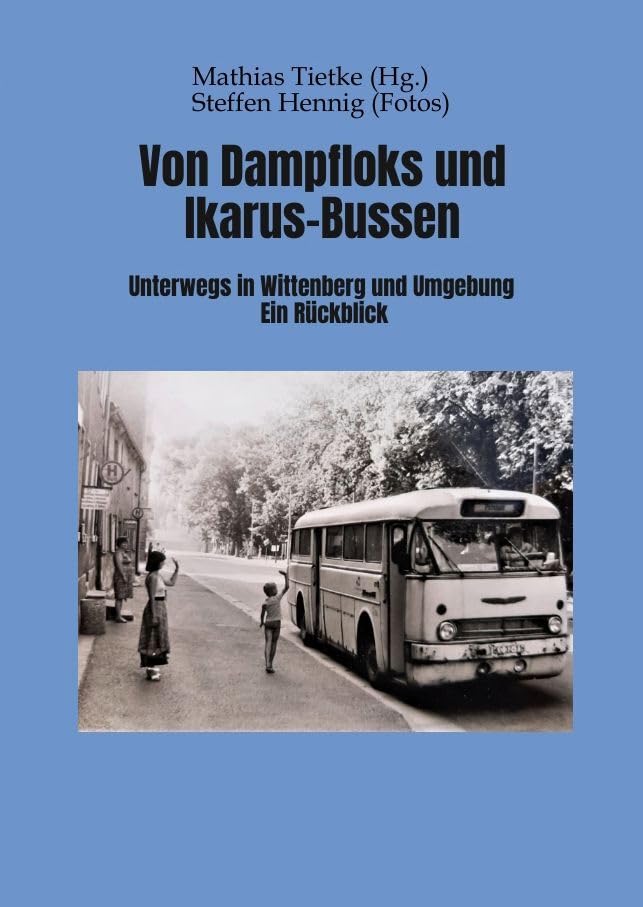 Product Image: Von Dampflocks und Ikarus-Bussen