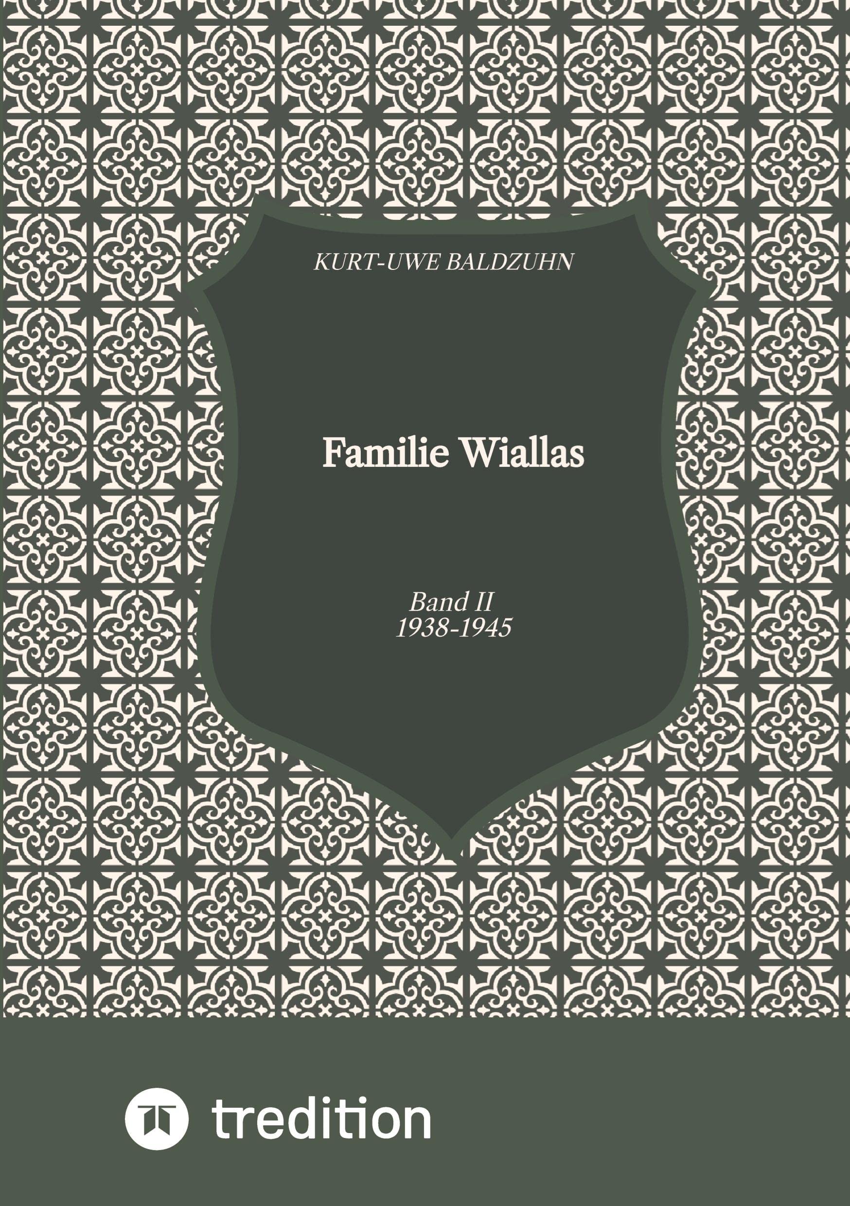 Familie Wiallas, II. Weltkrieg, Ostpreußen: Band II 1938-1945 Contemporary literature