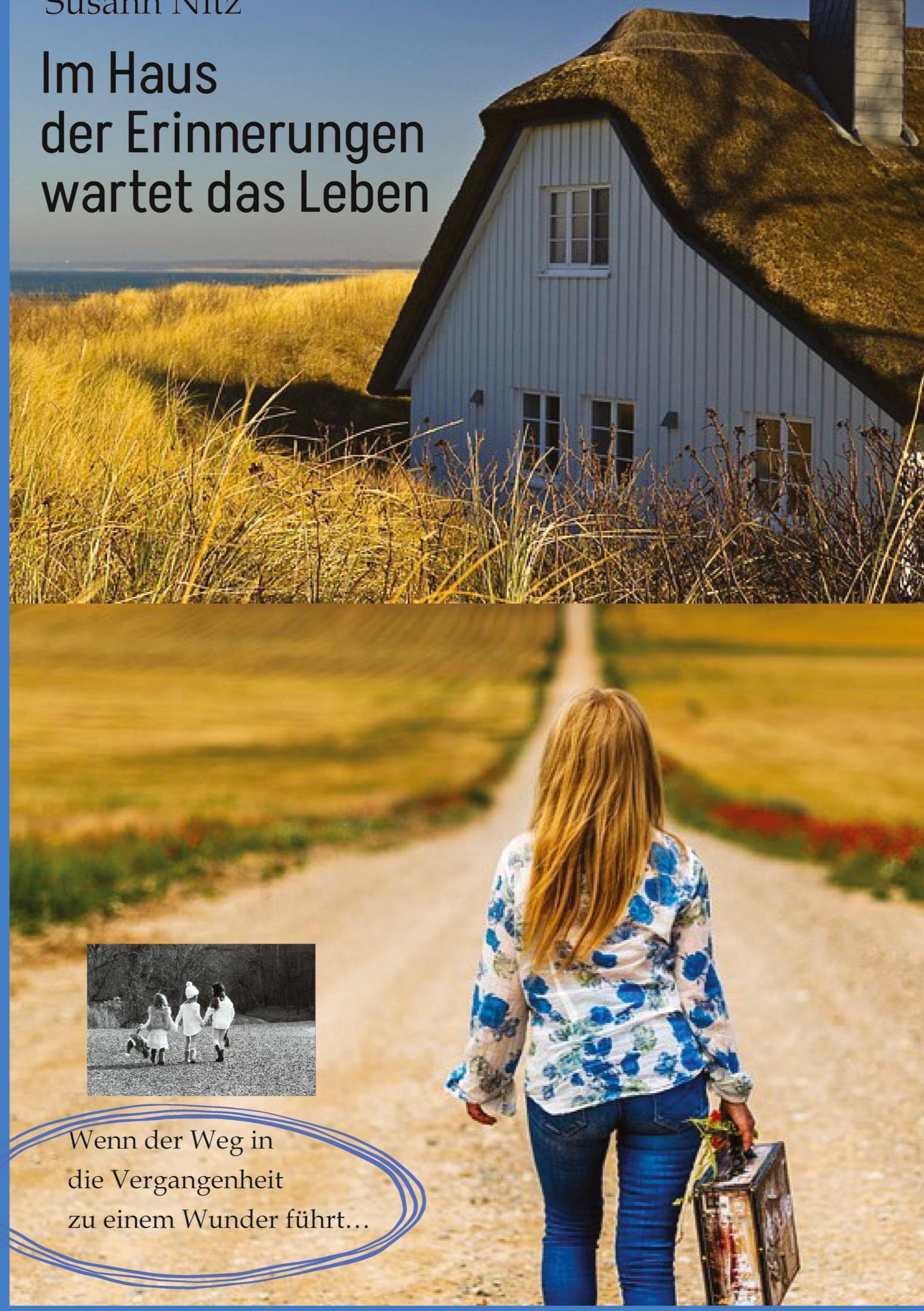 Im Haus der Erinnerungen wartet das Leben: Eine bewegende Geschichte über die Kraft der Vergebung und des Glaubens; ein berührender Ostseeroman voller Spannung, Emotionen und Meerfeeling Death & Mourning