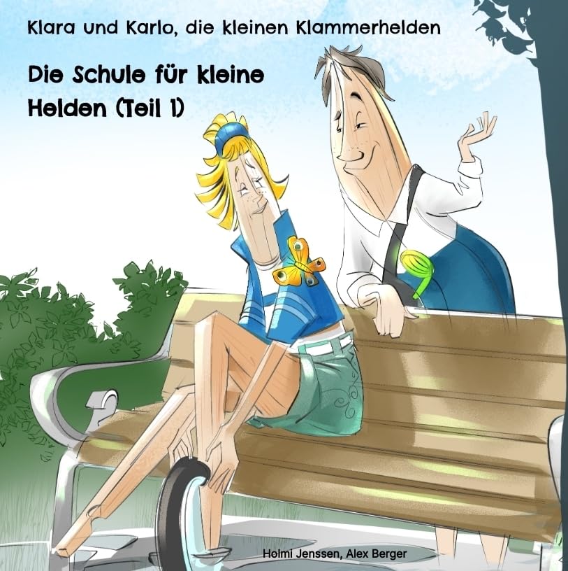 Klara und Karlo, die kleinen Klammerhelden: Die Schule für kleine Helden (Teil 1) Contemporary literature