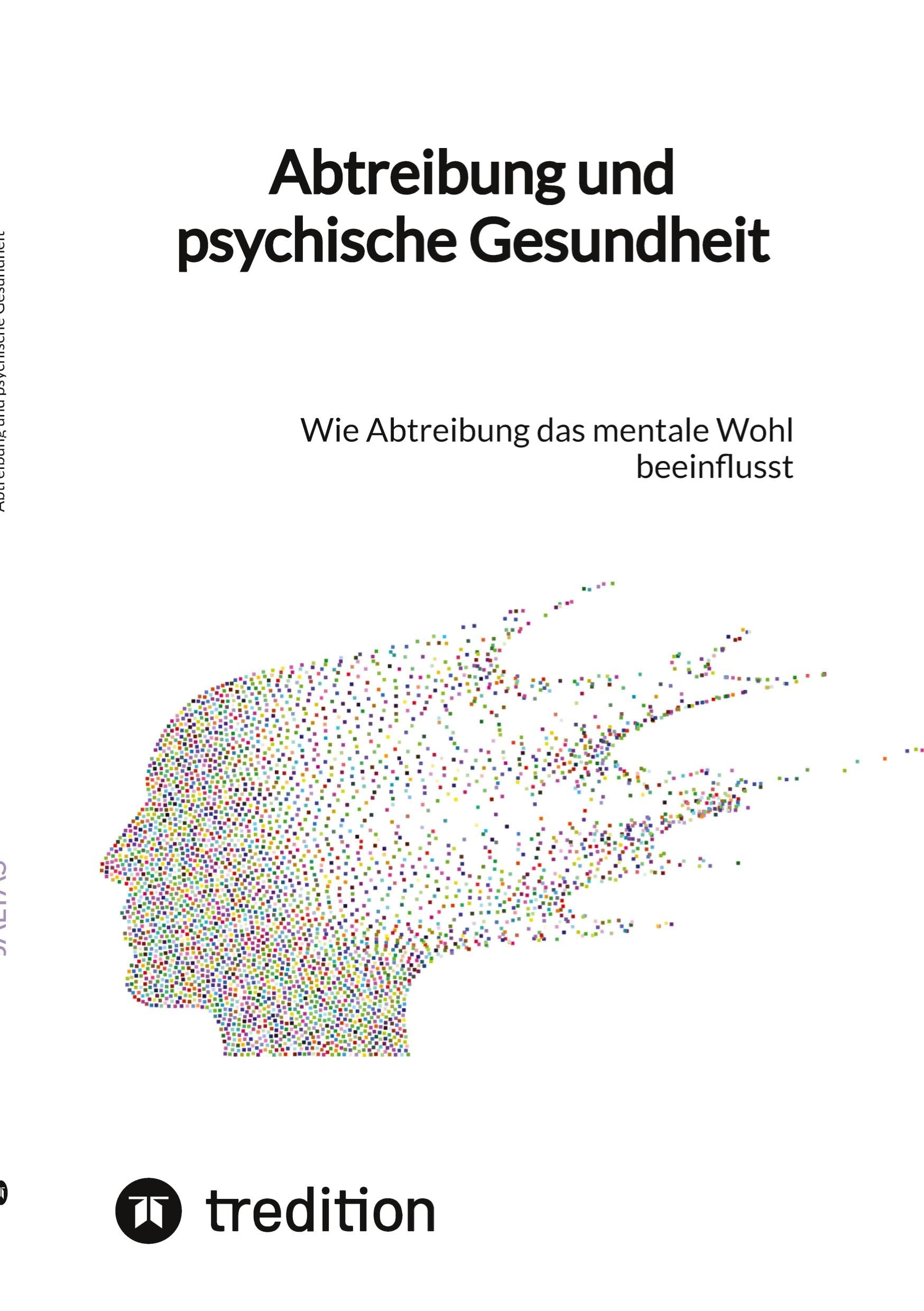 Abtreibung und psychische Gesundheit: Wie Abtreibung das mentale Wohl beeinflusst Learning & Reference