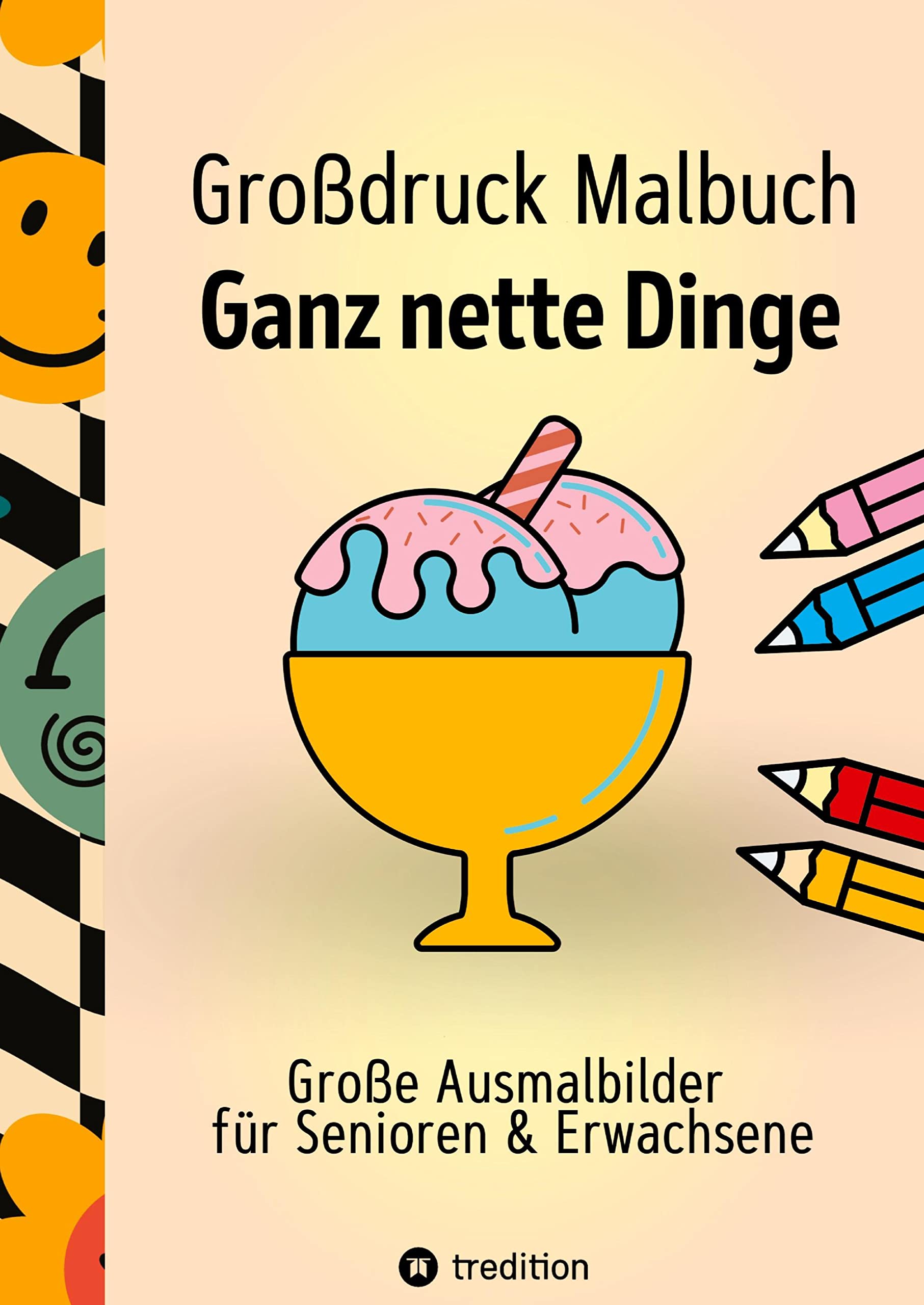Großdruck Malbuch für Senioren, Erwachsene, Sehbehinderte Ganz nette Dinge zum Ausmalen Extra Große Motive Einfaches Malen für Rentner, ... für Rentner, Anfänger, Sehbehinderte) Hobbies & Crafts