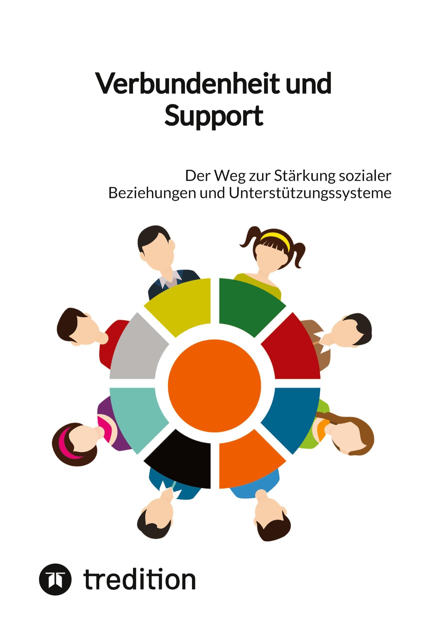 Verbundenheit und Support: Der Weg zur Stärkung sozialer Beziehungen und Unterstützungssysteme Health, Nutrition & Fitness