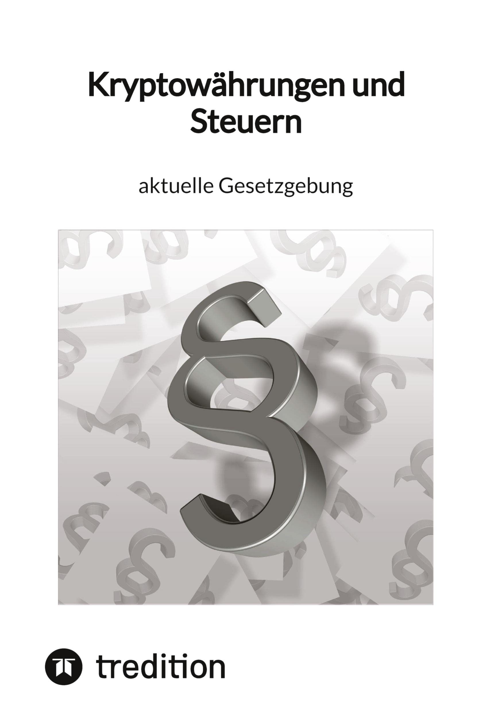 Kryptowährungen und Steuern - aktuelle Gesetzgebung: DE Business, Finance & Career