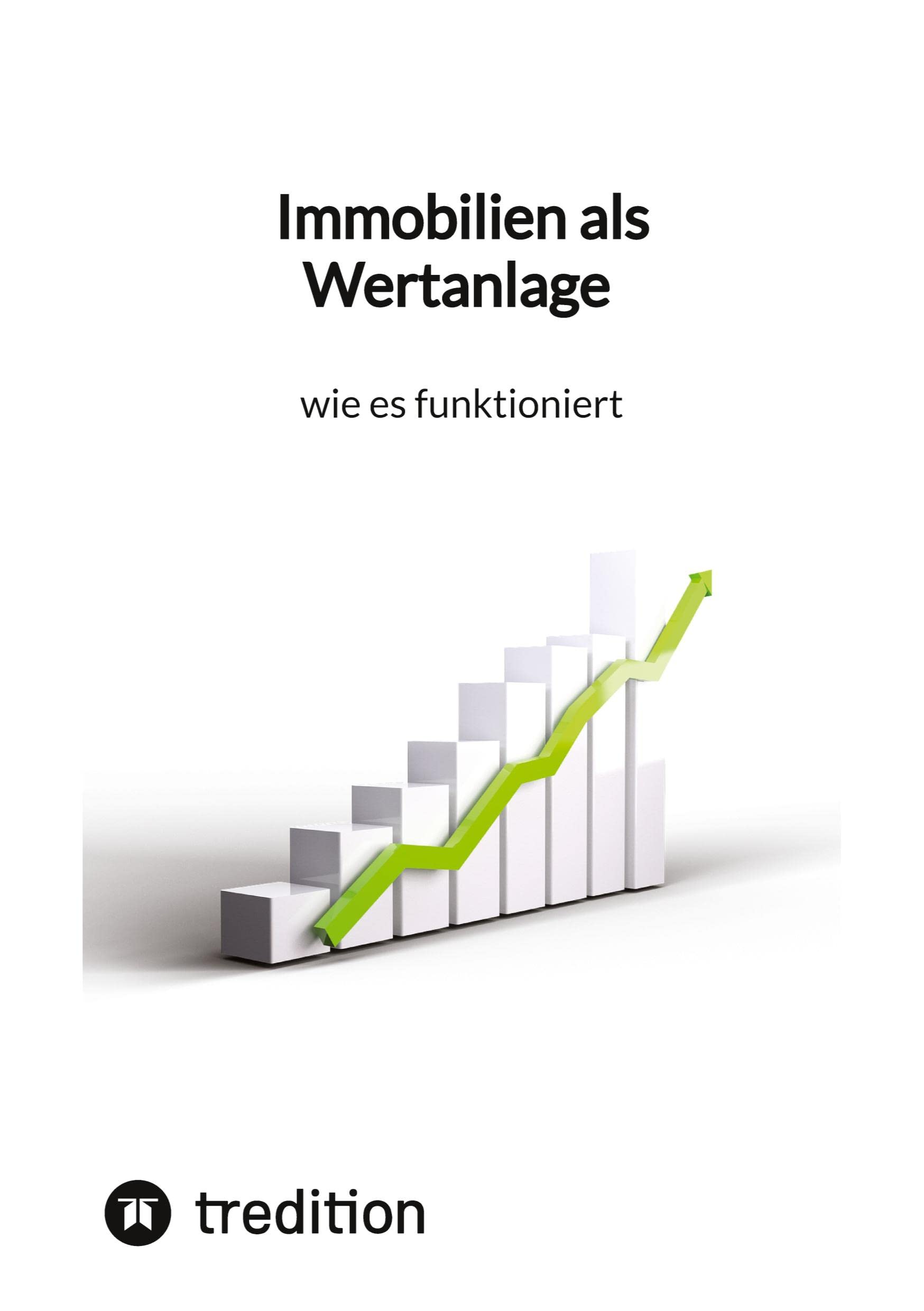 Immobilien als Wertanlage - wie es funktioniert Business, Finance & Career