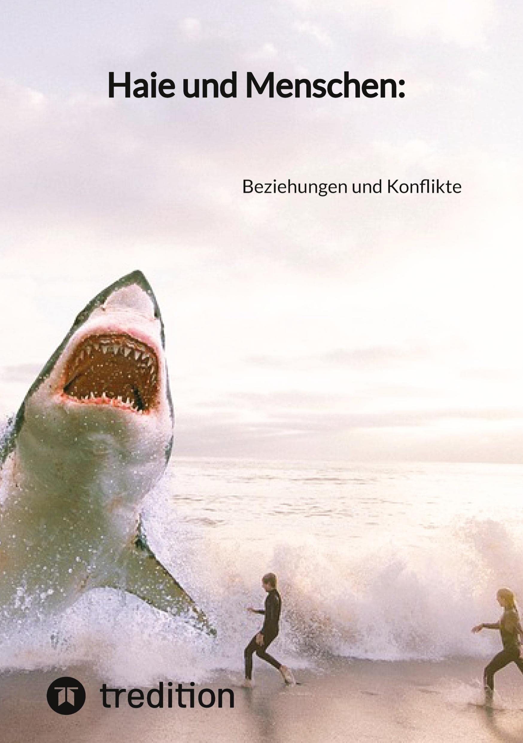 Haie und Menschen:: Beziehungen und Konflikte Education