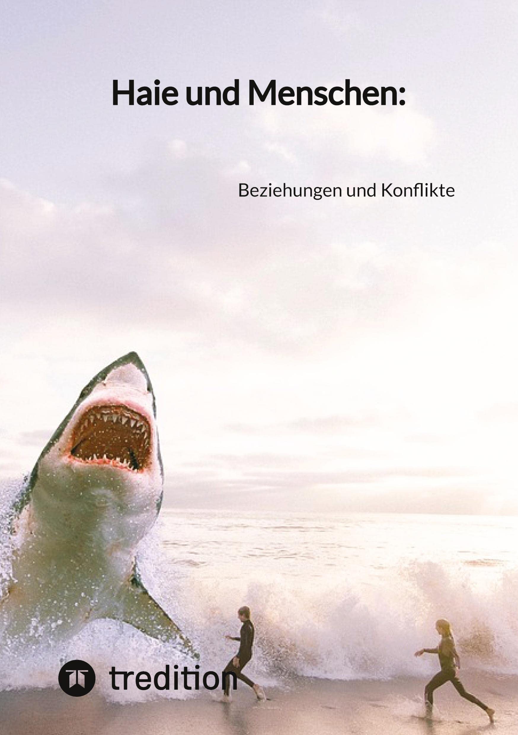 Haie und Menschen:: Beziehungen und Konflikte Education