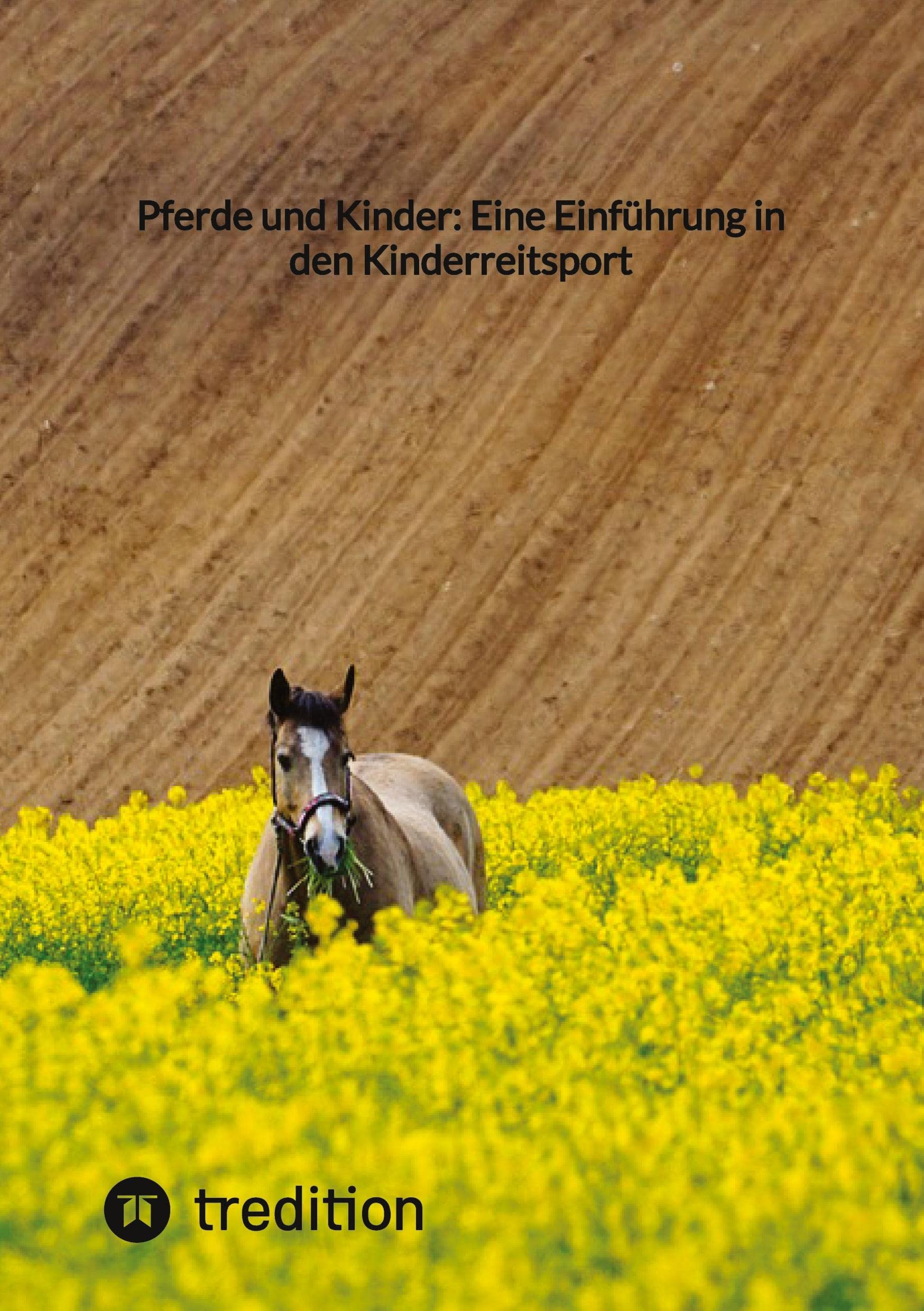 Pferde und Kinder: Eine Einführung in den Kinderreitsport Medicine