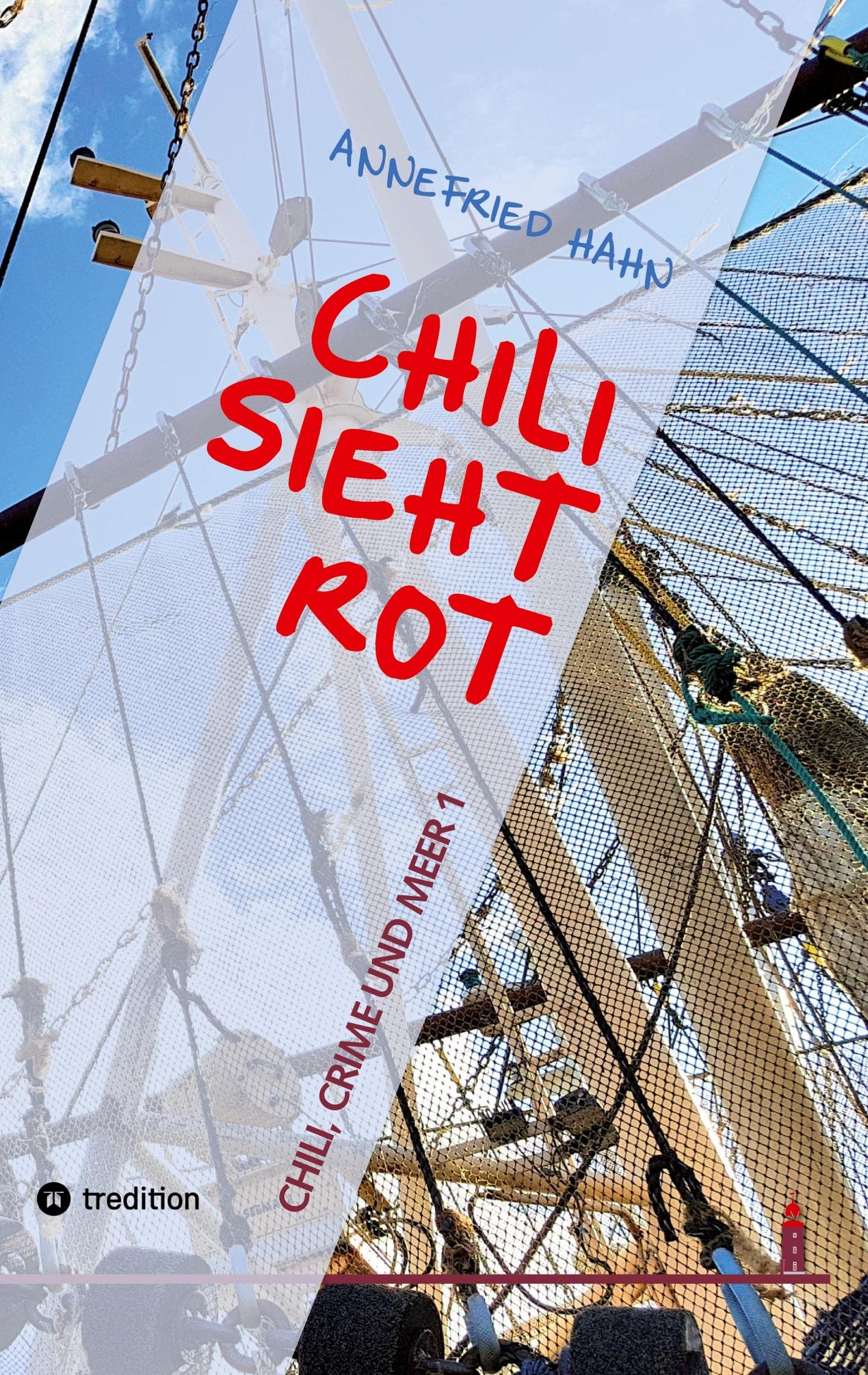Chili sieht rot: ---: --- (Chili, Crime und Meer) Contemporary literature