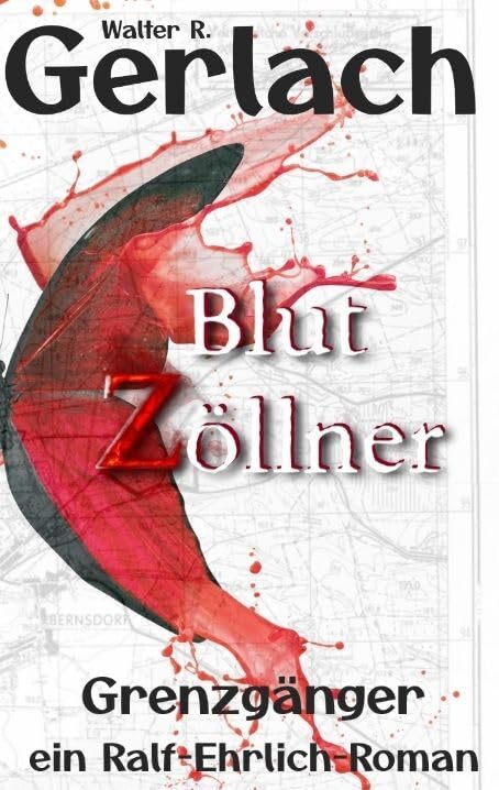 Grenzgänger: Blutzöllner: Ein Ralf-Ehrlich-Roman.DE Books