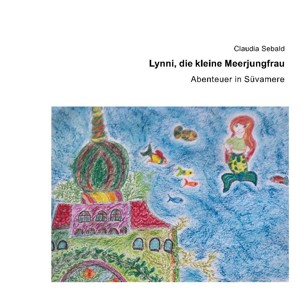Lynni, die kleine Meerjungfrau: Abenteuer in Süvamere Contemporary literature
