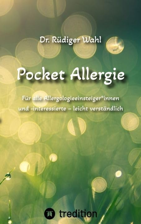 Pocket Allergie: Für alle Allergologieeinsteiger*innen und -interessierte – leicht verständlich Health, Nutrition & Fitness