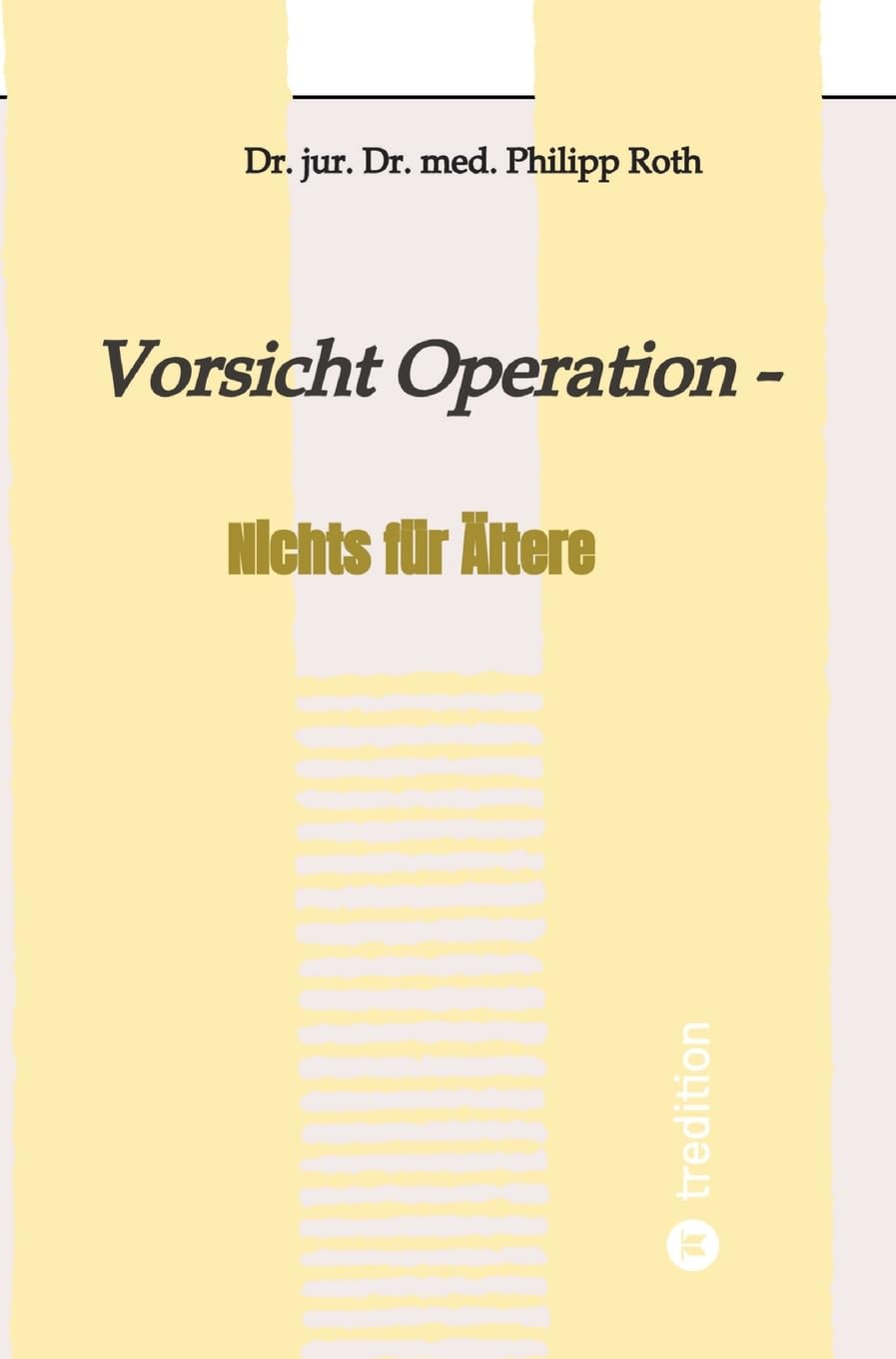 Vorsicht Operation: Nichts für Ältere Health, Nutrition & Fitness
